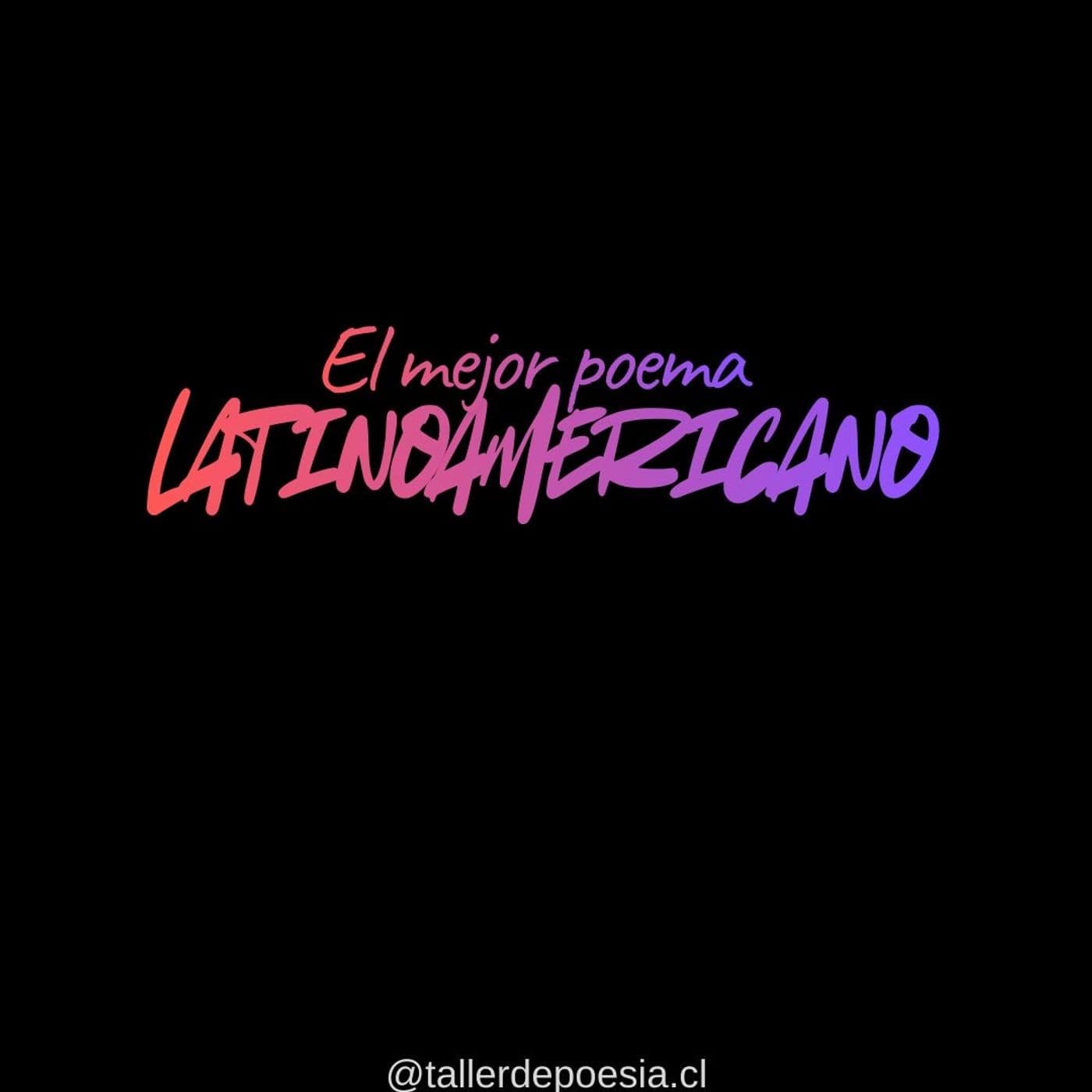 El Mejor Poema De Latinoamérica - Podcasts
