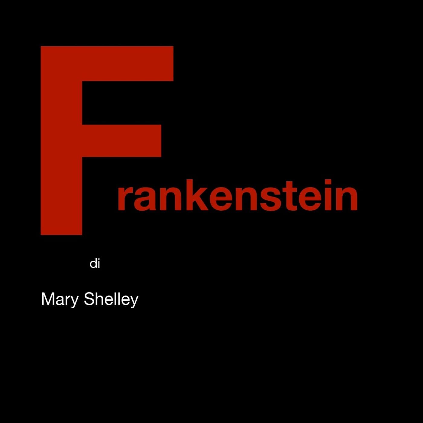 Frankenstein di Mary Shelley - Podcasts