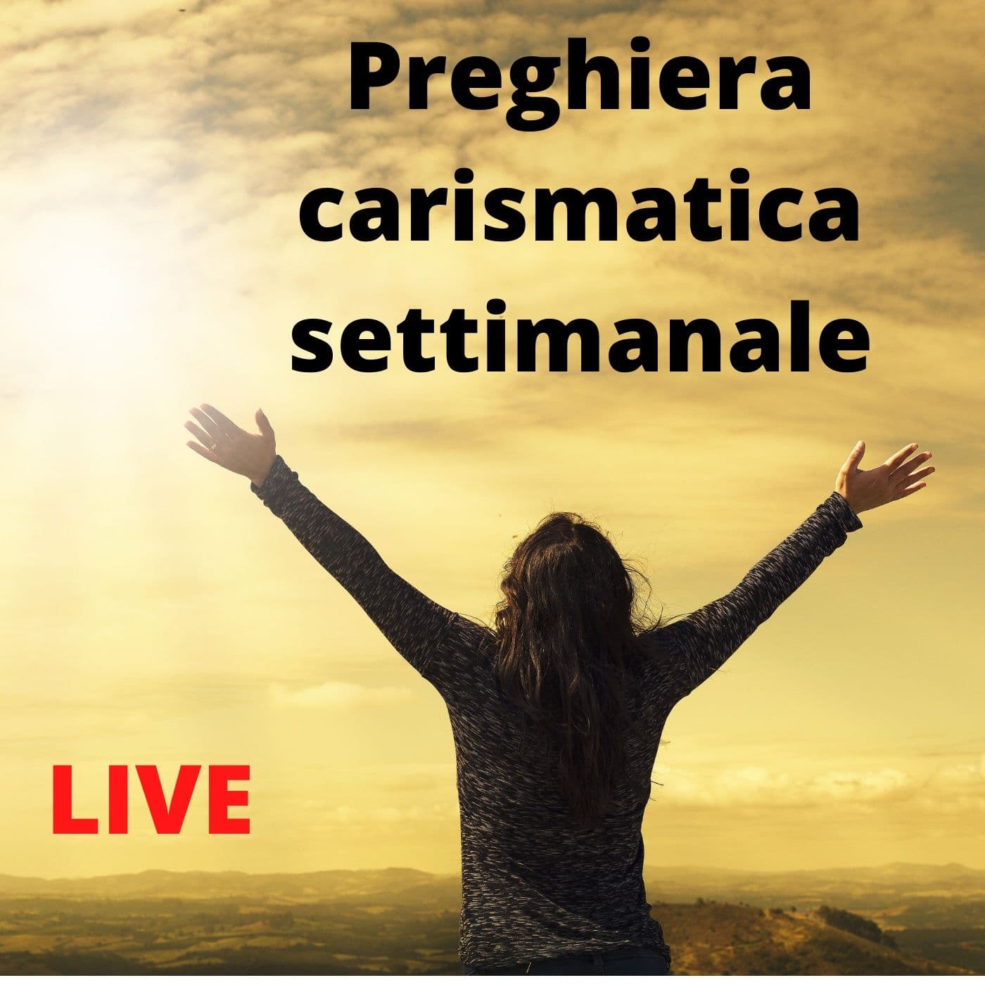 Incontro di preghiera carismatica (LIVE) - Podcasts