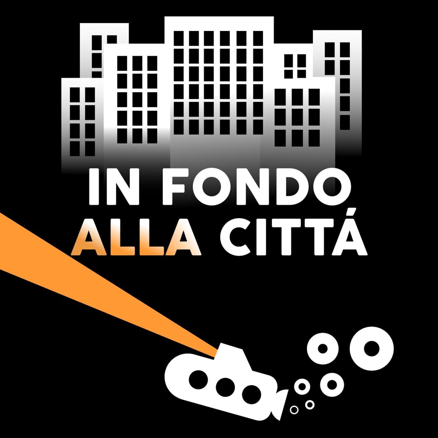 In fondo alla città - Podcasts