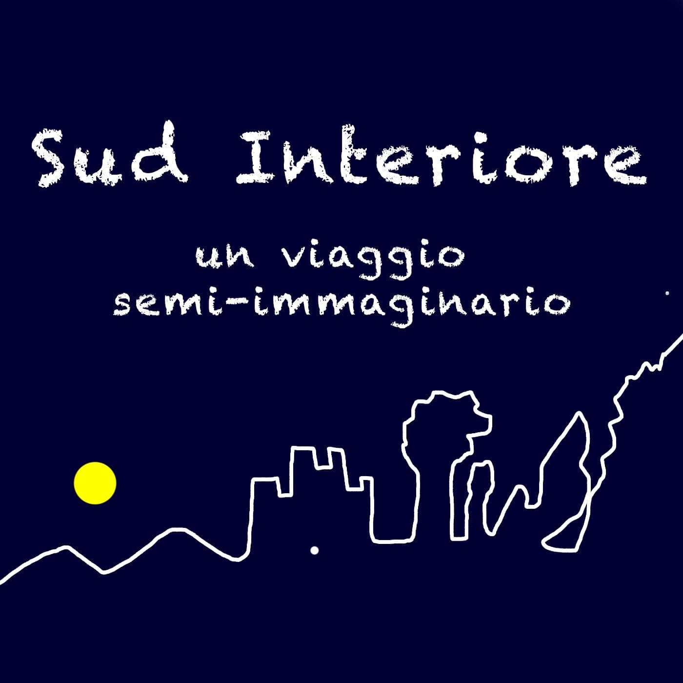 Sud Interiore - Podcasts
