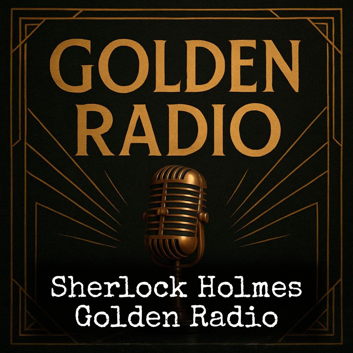 Sherlock Holmes - Golden Radio - Podcasts