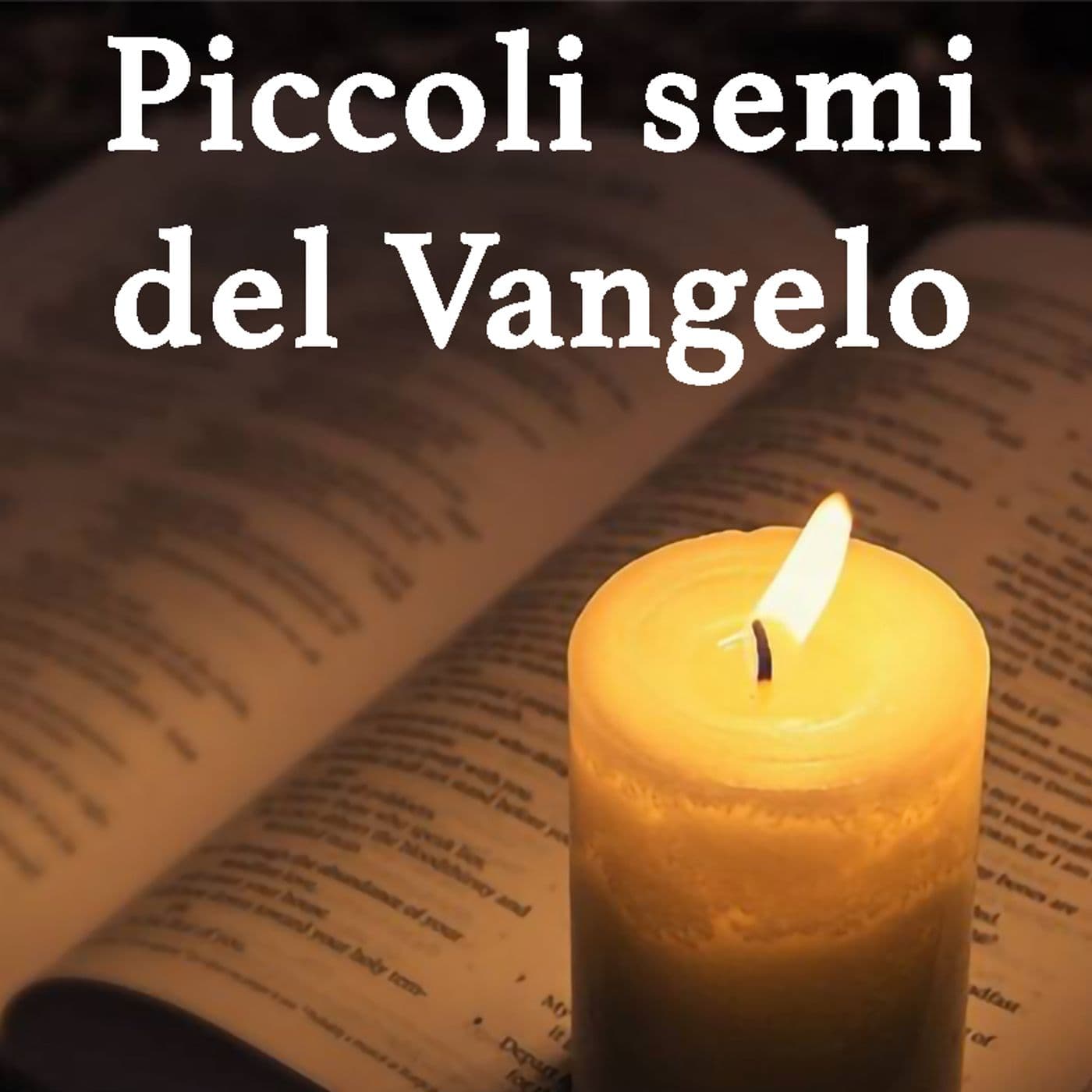 PICCOLI SEMI DEL VANGELO - Podcasts