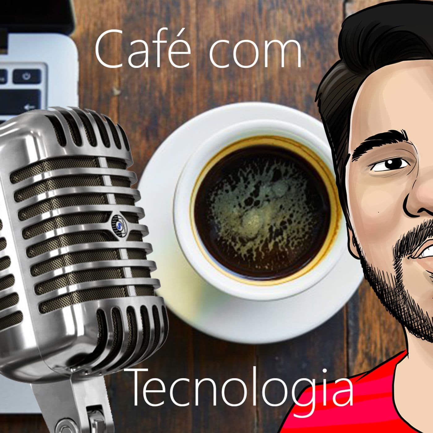 Café com Tecnologia - Podcasts