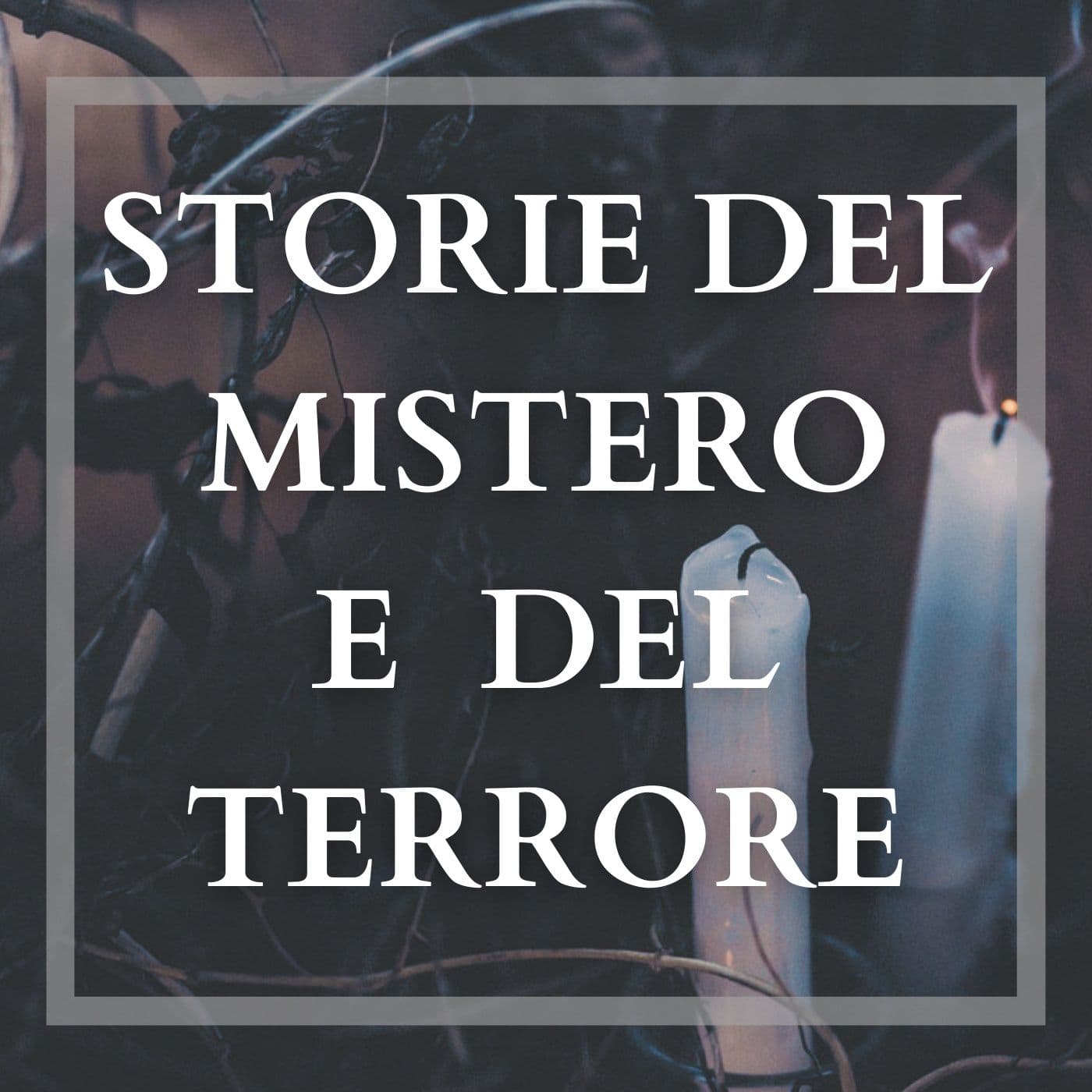 Storie del Mistero e del Terrore - Podcasts