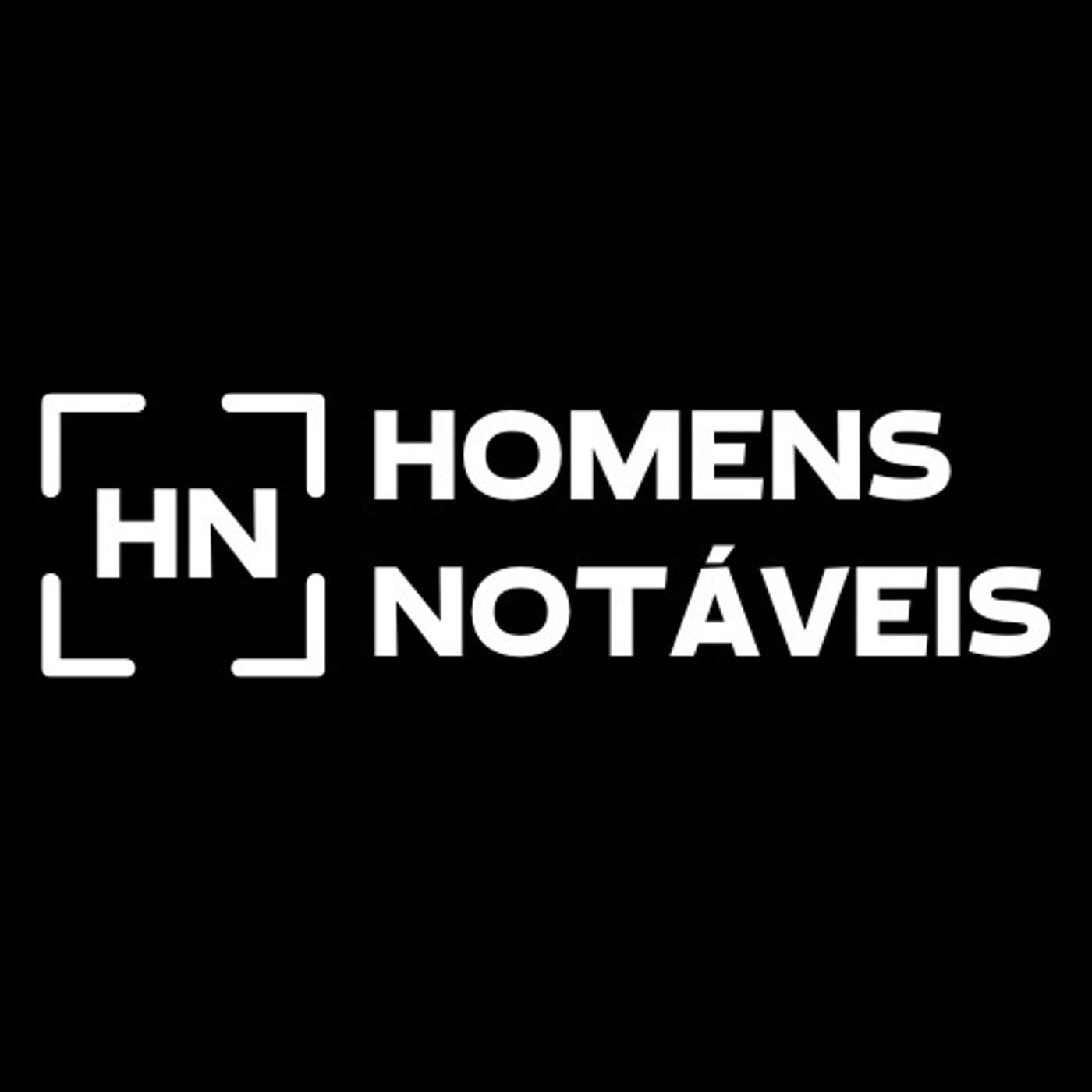 Homens Notáveis - Podcasts