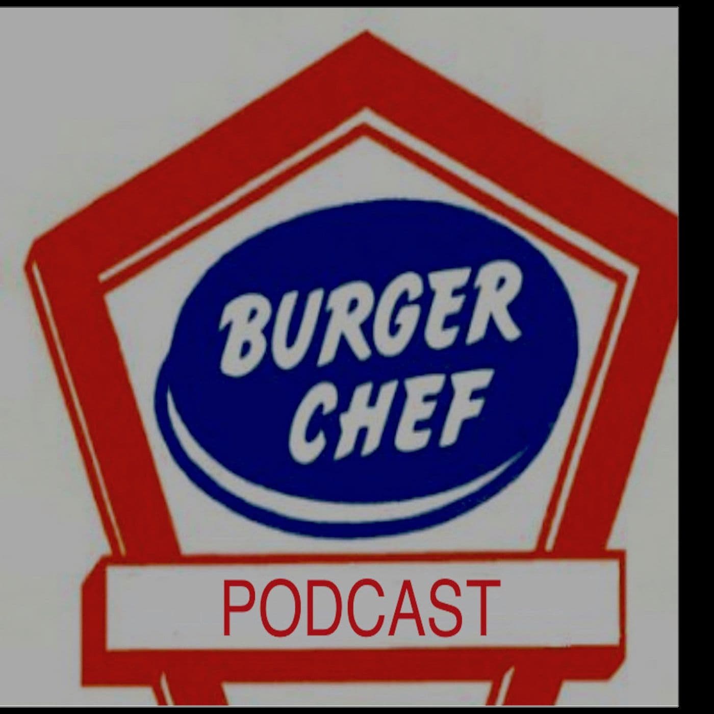 The Burger Chef Podcast - Podcasts