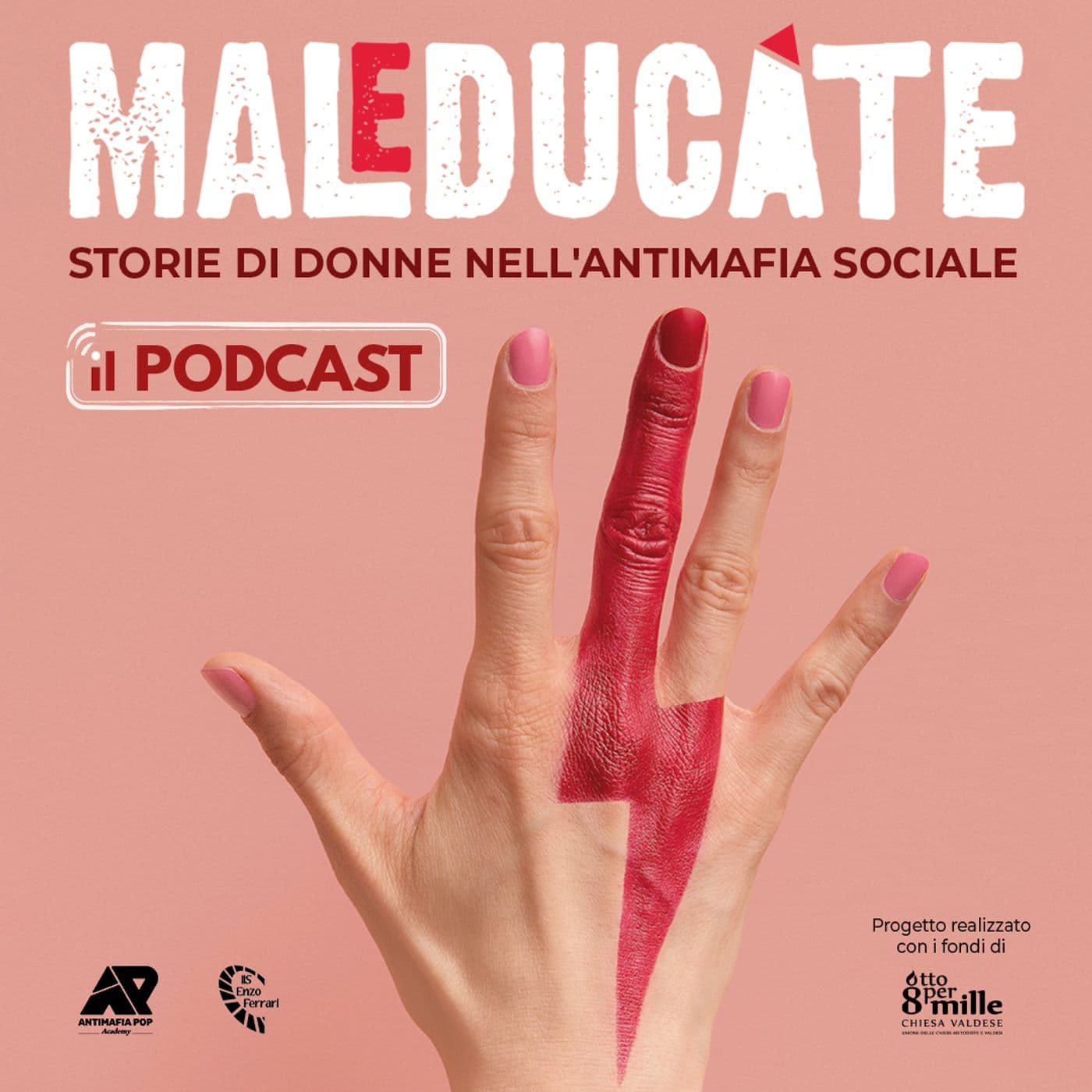Maleducate - Stagione 1 - Podcasts