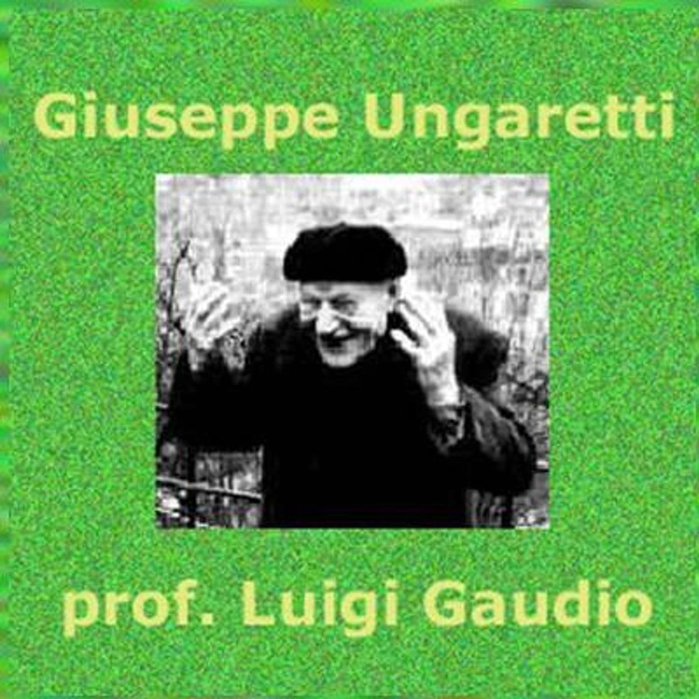 Giuseppe Ungaretti - Podcasts
