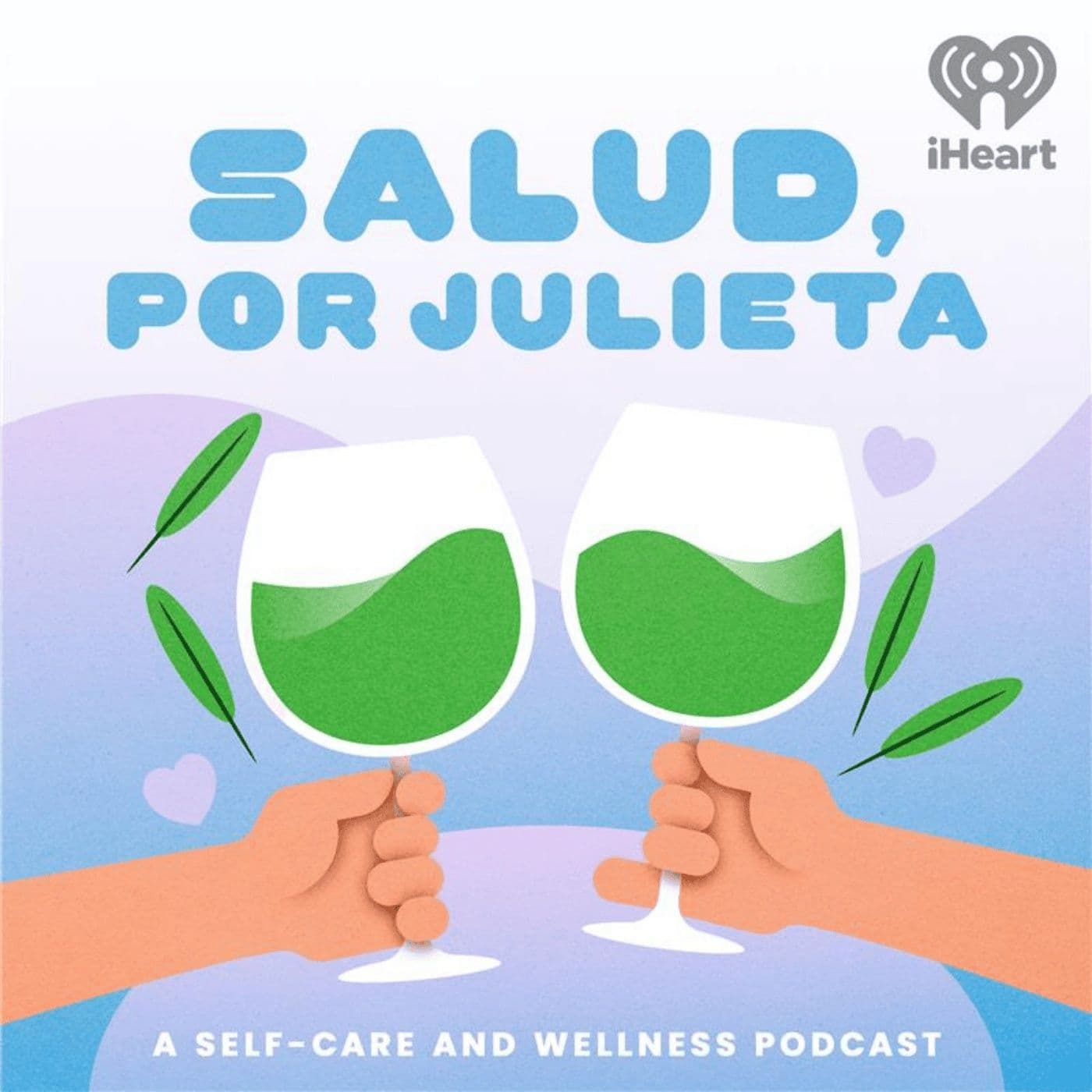 Salud, por Julieta. - Podcasts