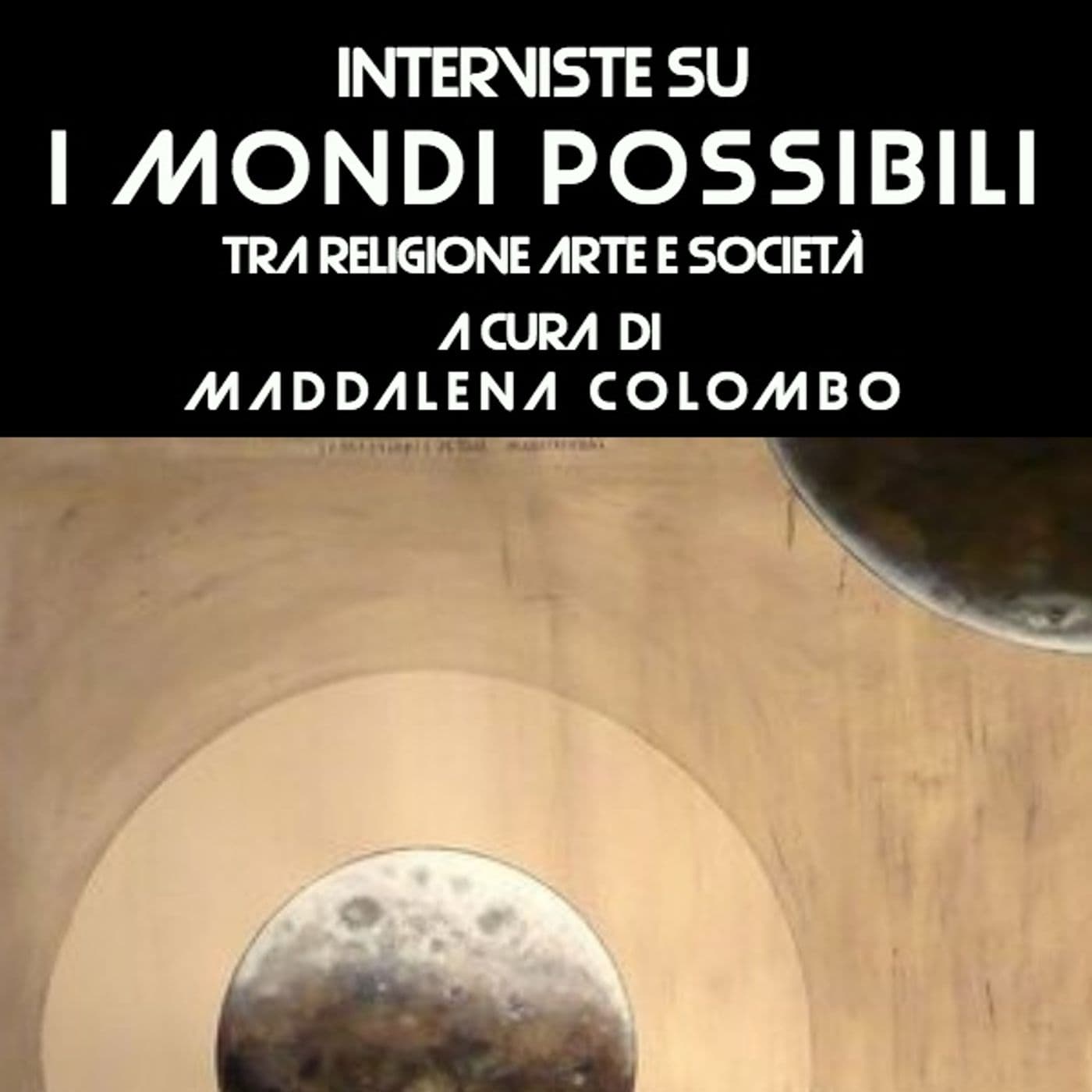 Interviste su… I Mondi Possibili - Podcasts