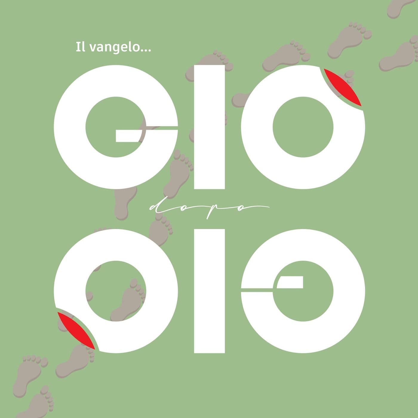 Il Vangelo "Giò dopo Giò" - Podcasts
