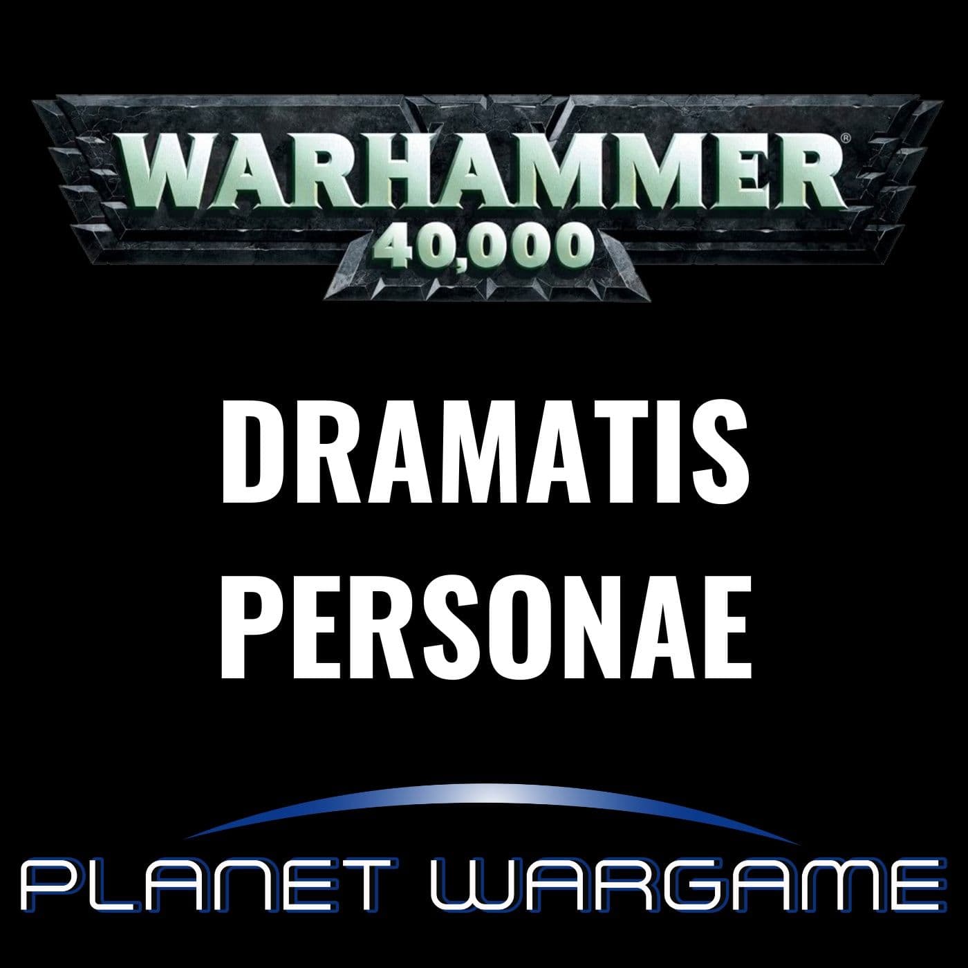 Dramatis Personae : Warhammer 40'000 - Podcasts