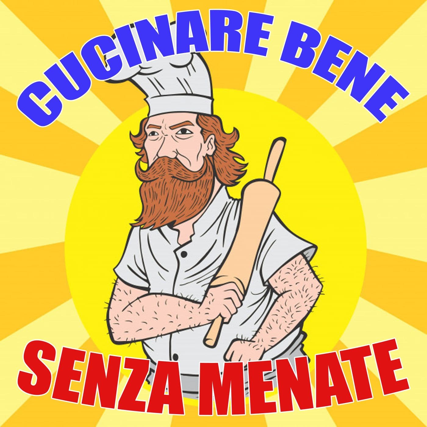 Cucinare (bene) senza menate - Podcasts