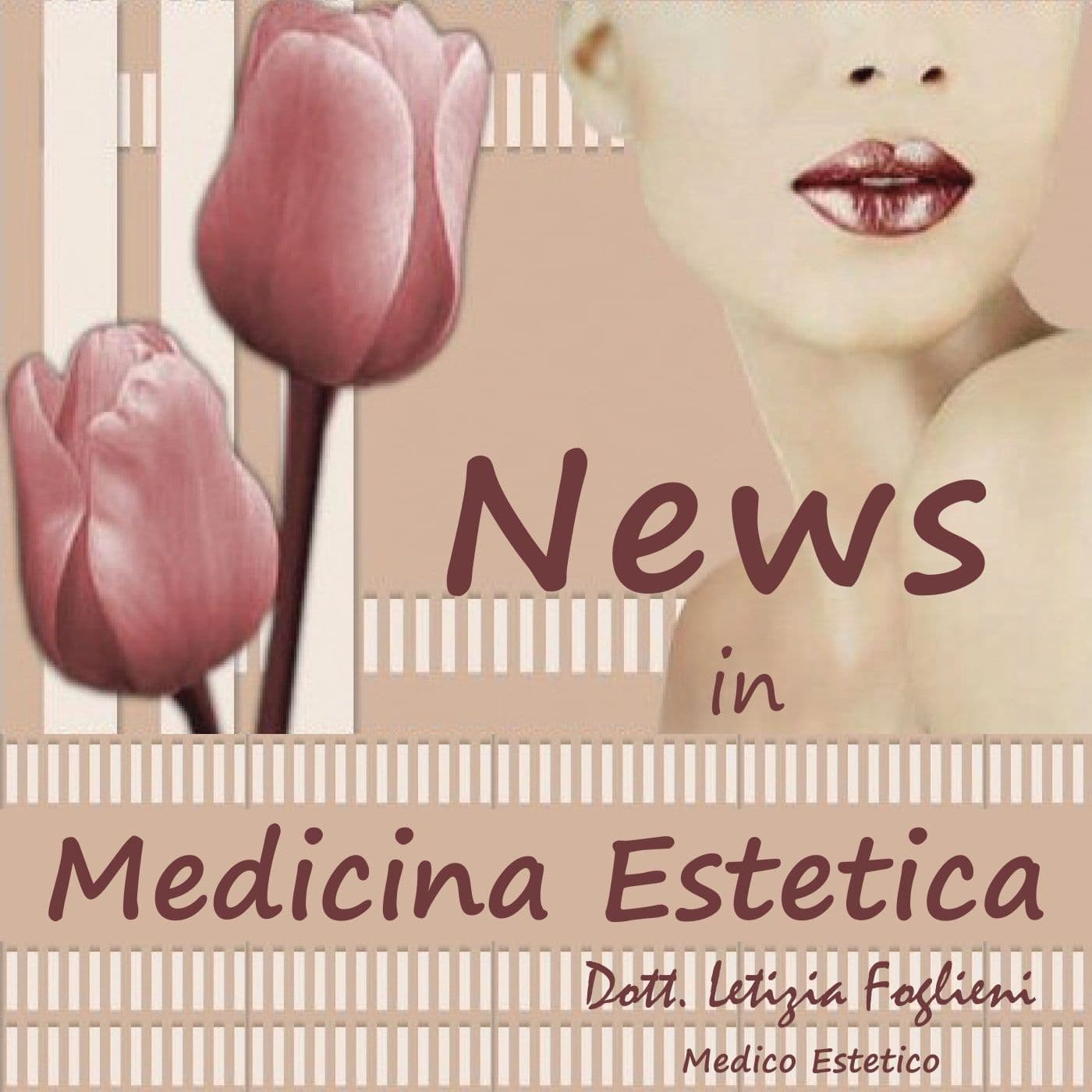 News in Medicina Estetica - Podcasts