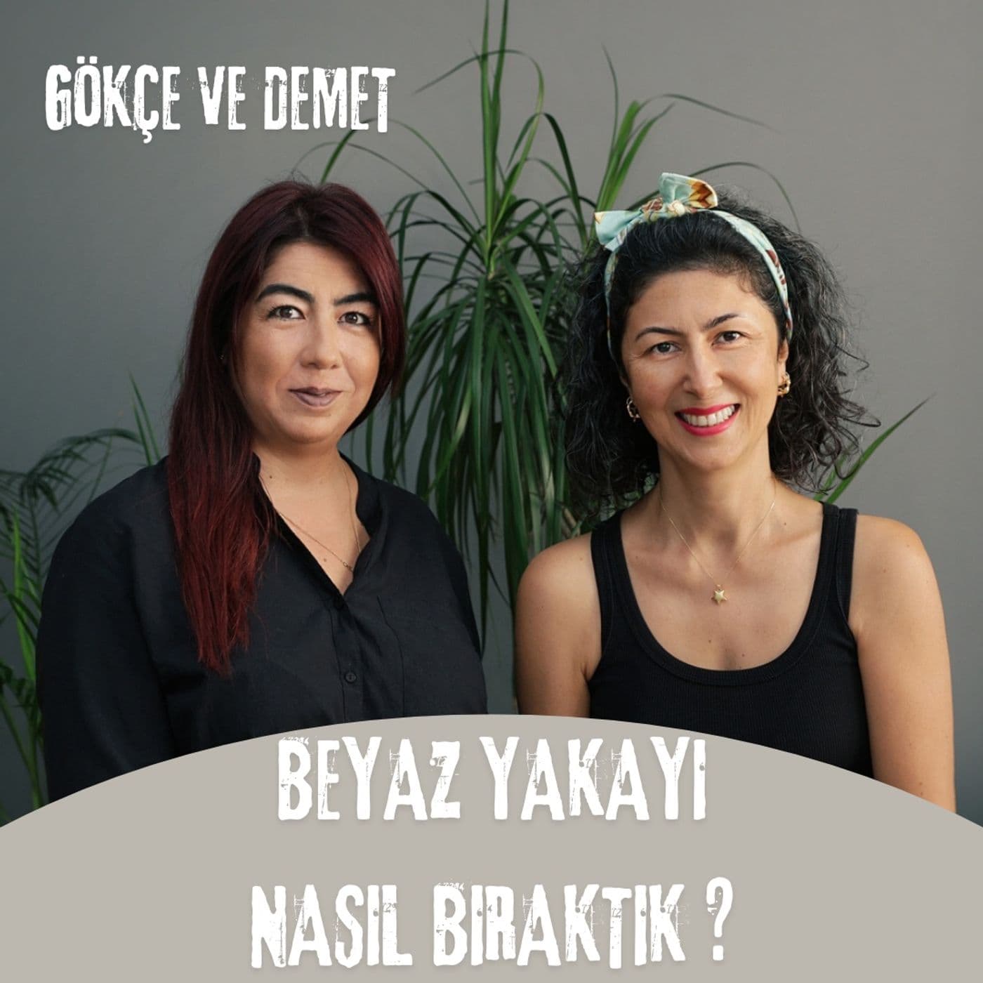 Beyaz Yakayı Nasıl Bıraktık? - Podcasts