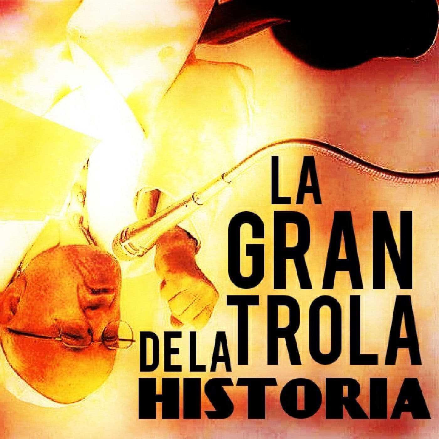 La Gran Trola De La Historia -