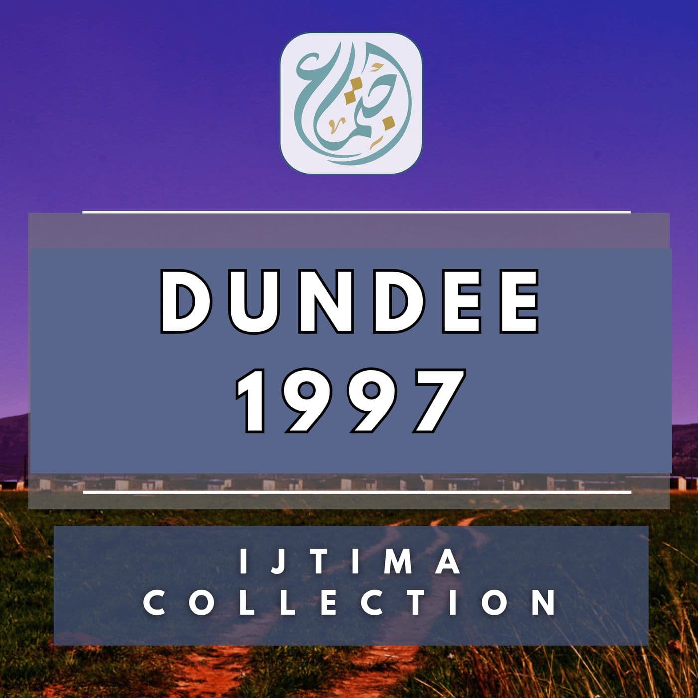 Dundee Ijtima 1997