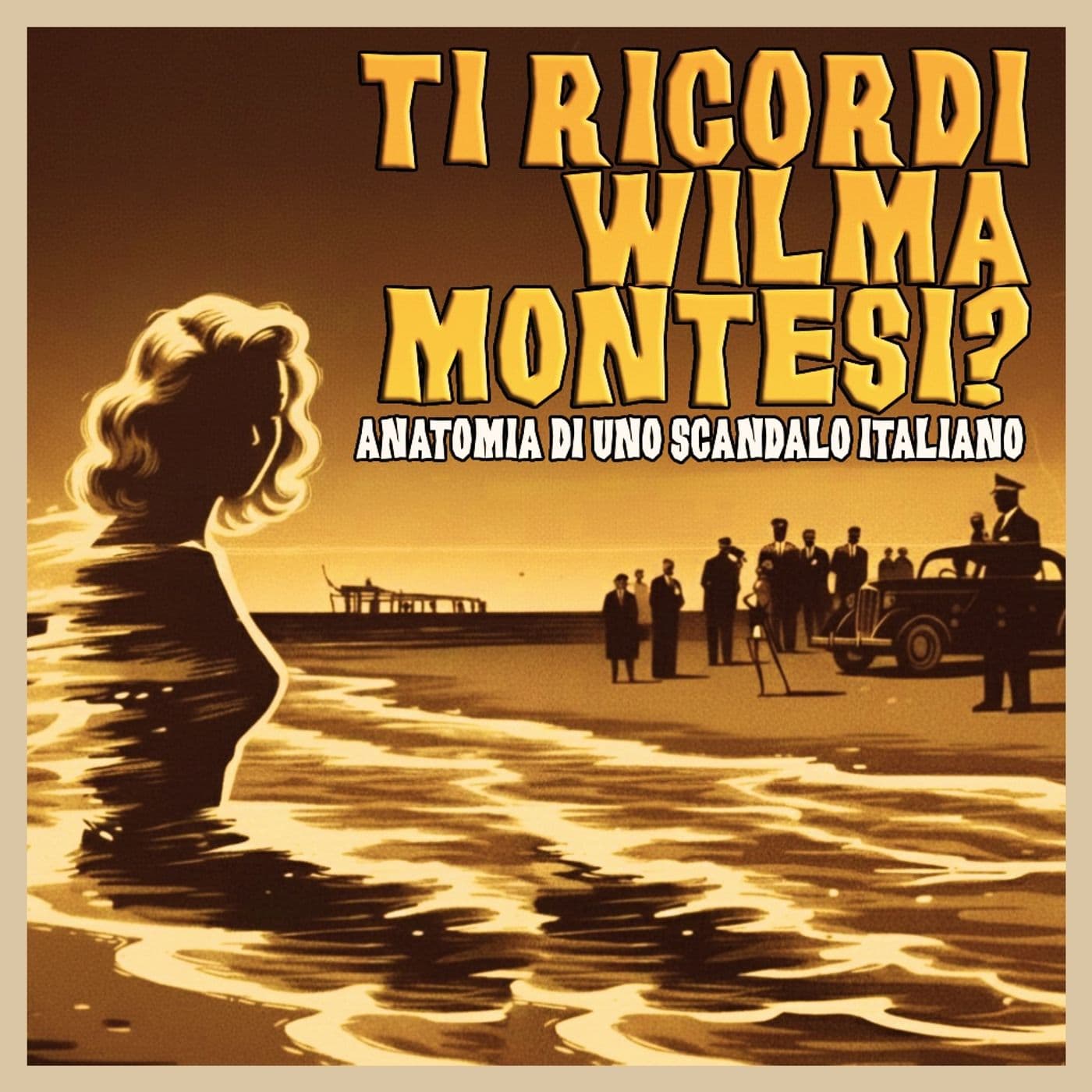 Ti ricordi Wilma Montesi? - Podcasts