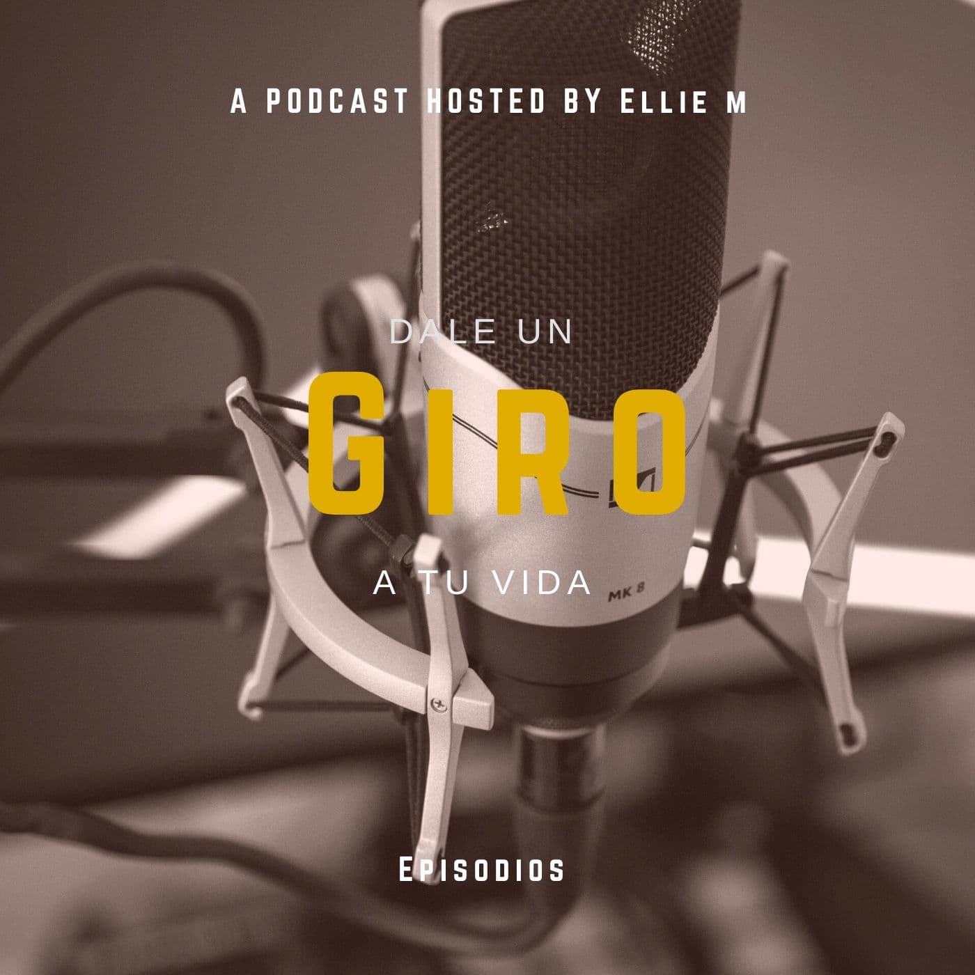 Dale Un Giro A Tu Vida - Podcasts