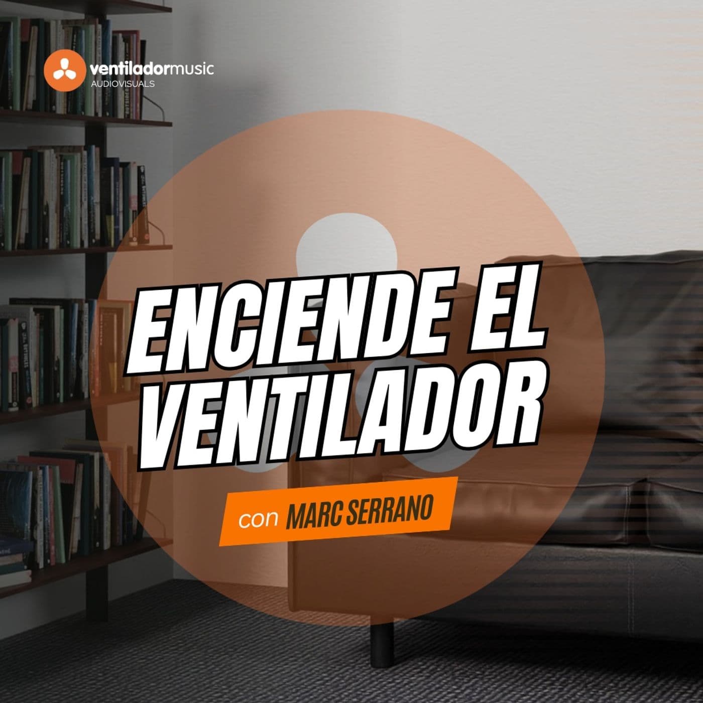 Enciende el Ventilador: Entrevista Musical - Podcasts