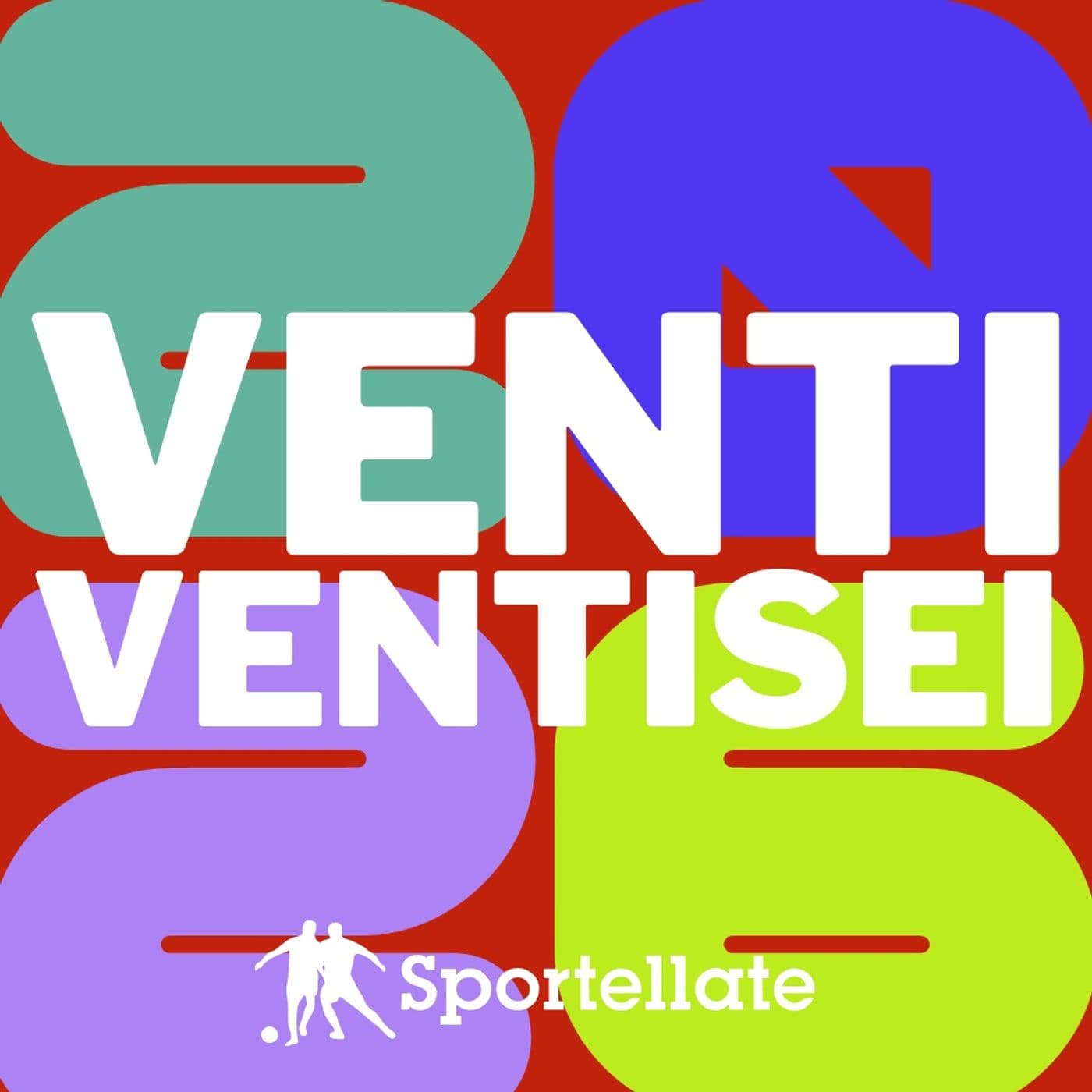 Venti Ventisei - Podcasts