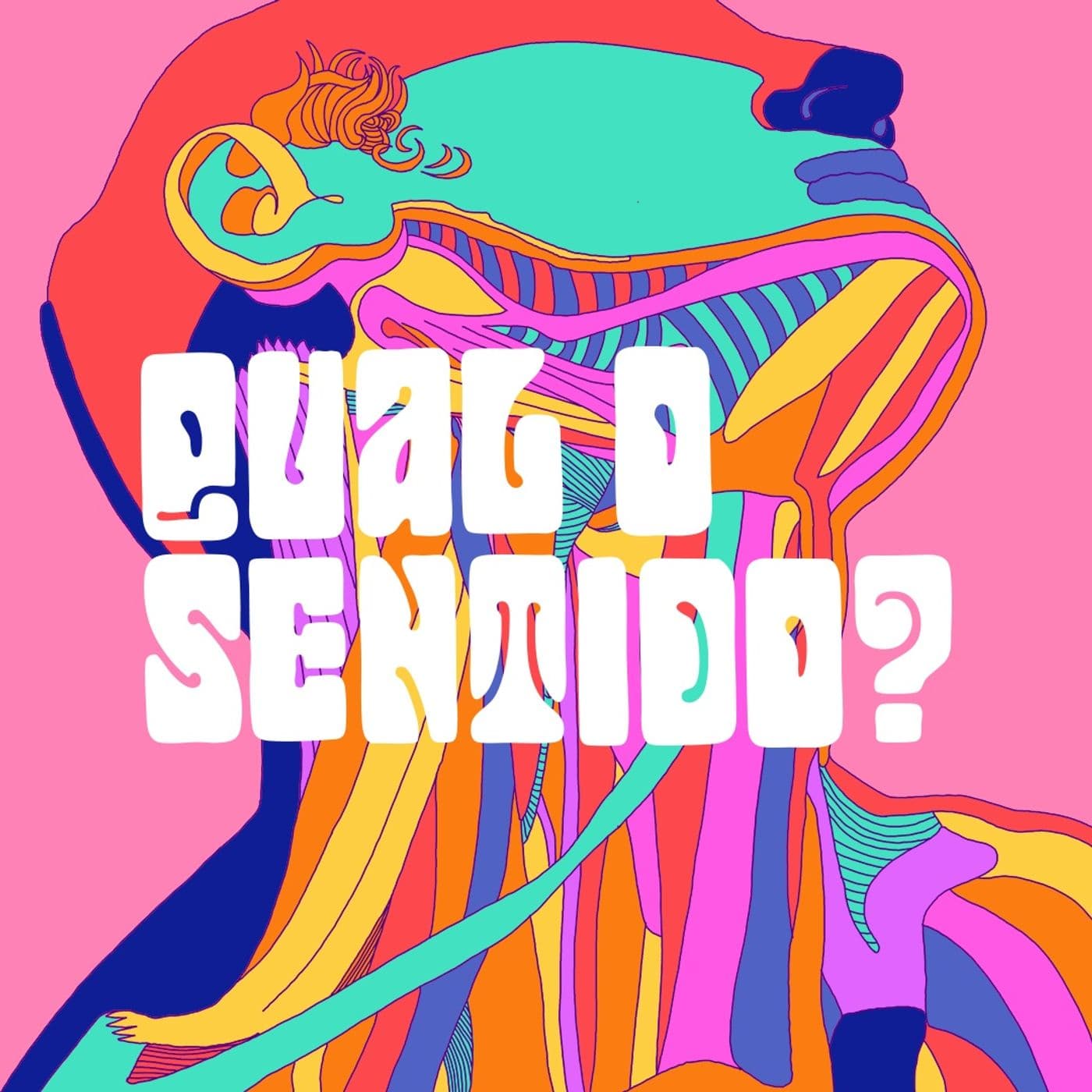 Qual o sentido? - Podcasts
