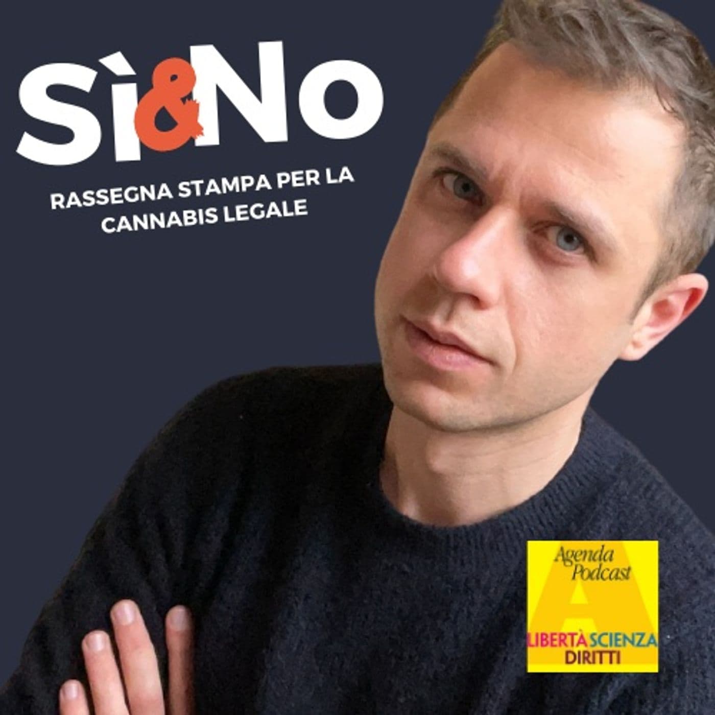 Sì e No - Rassegna Stampa Cannabis - Podcasts