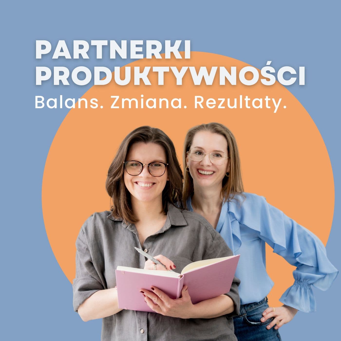 Partnerki Produktywności - Podcasts