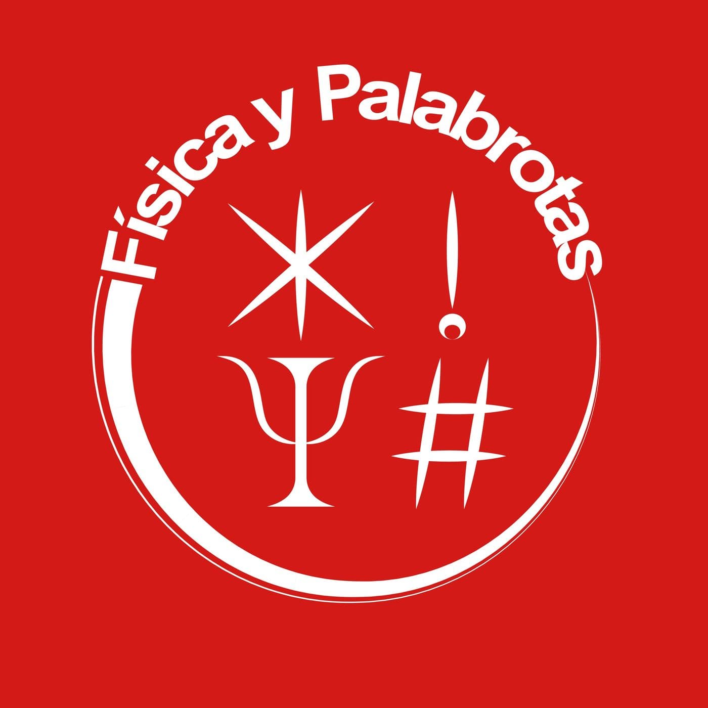 Física y Palabrotas - Podcasts