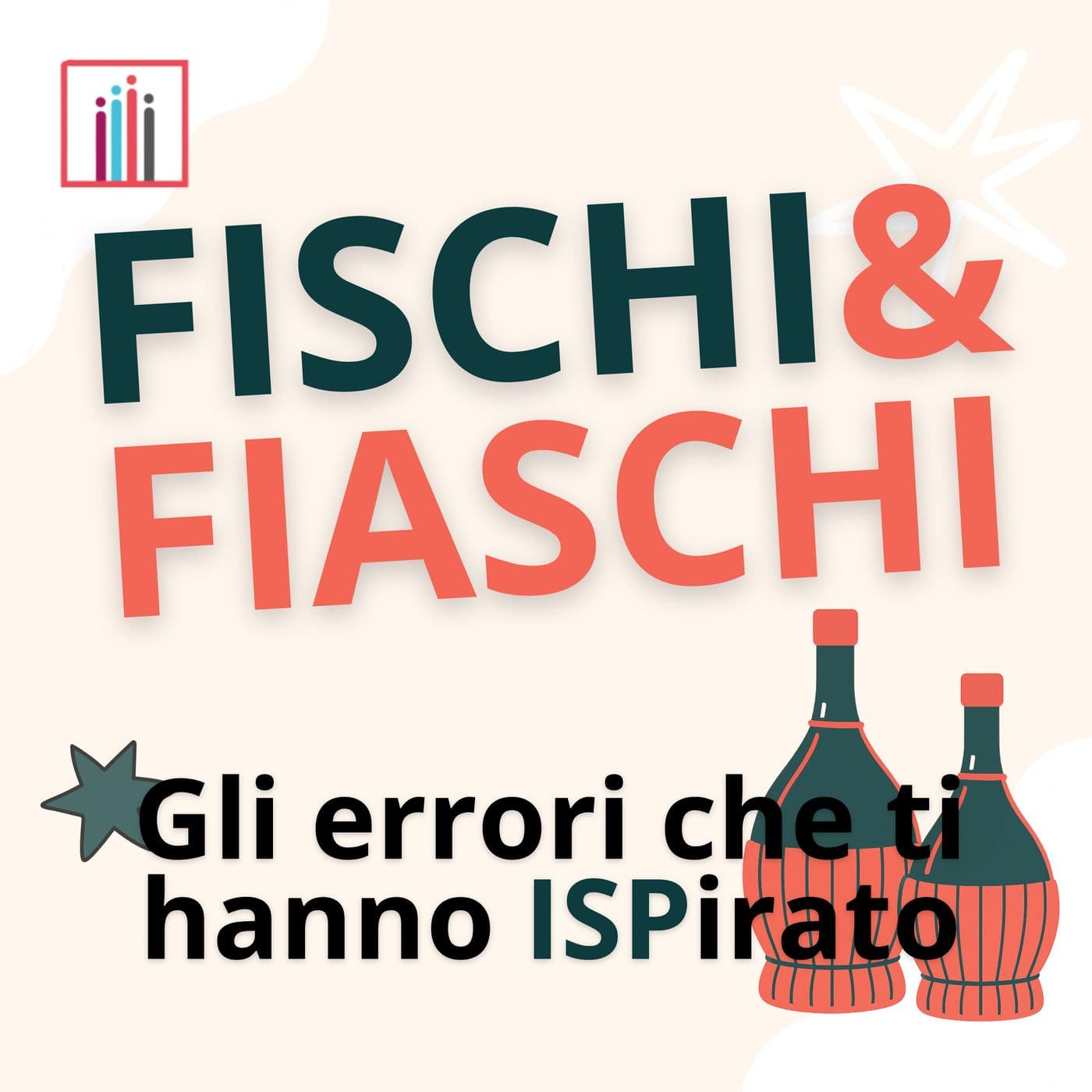 FISCHI e FIASCHI | Gli errori che ti hanno ISPirato - Podcasts