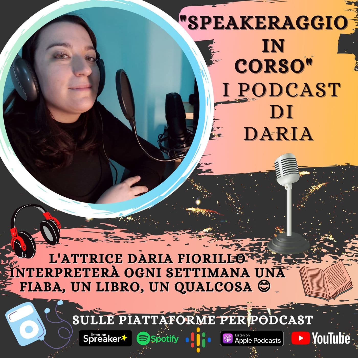 SPEAKERAGGIO IN CORSO... I podcast di Daria - Podcasts