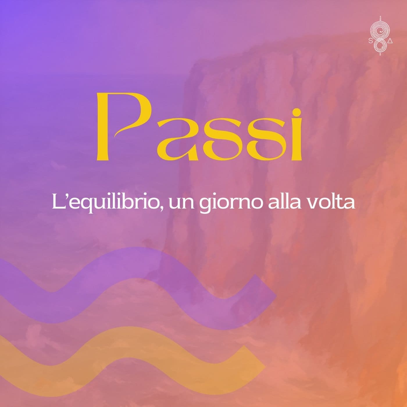 Passi, l'equilibrio un giorno alla volta - Podcasts