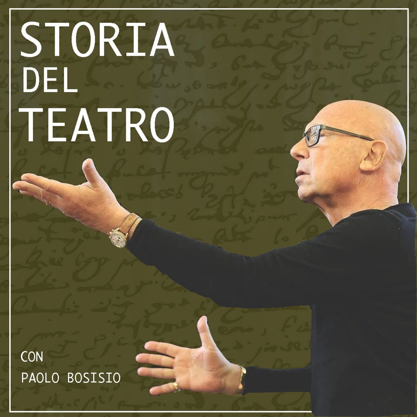 Storia del teatro con Paolo Bosisio - Podcasts