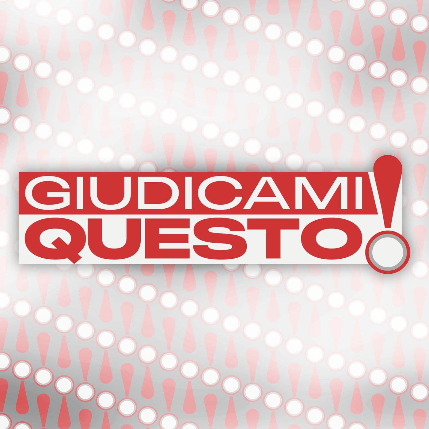 Giudicami Questo! - Podcasts