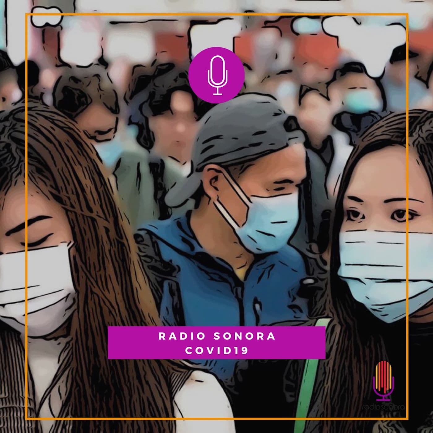 Radio Sonora Covid-19 - Podcasts