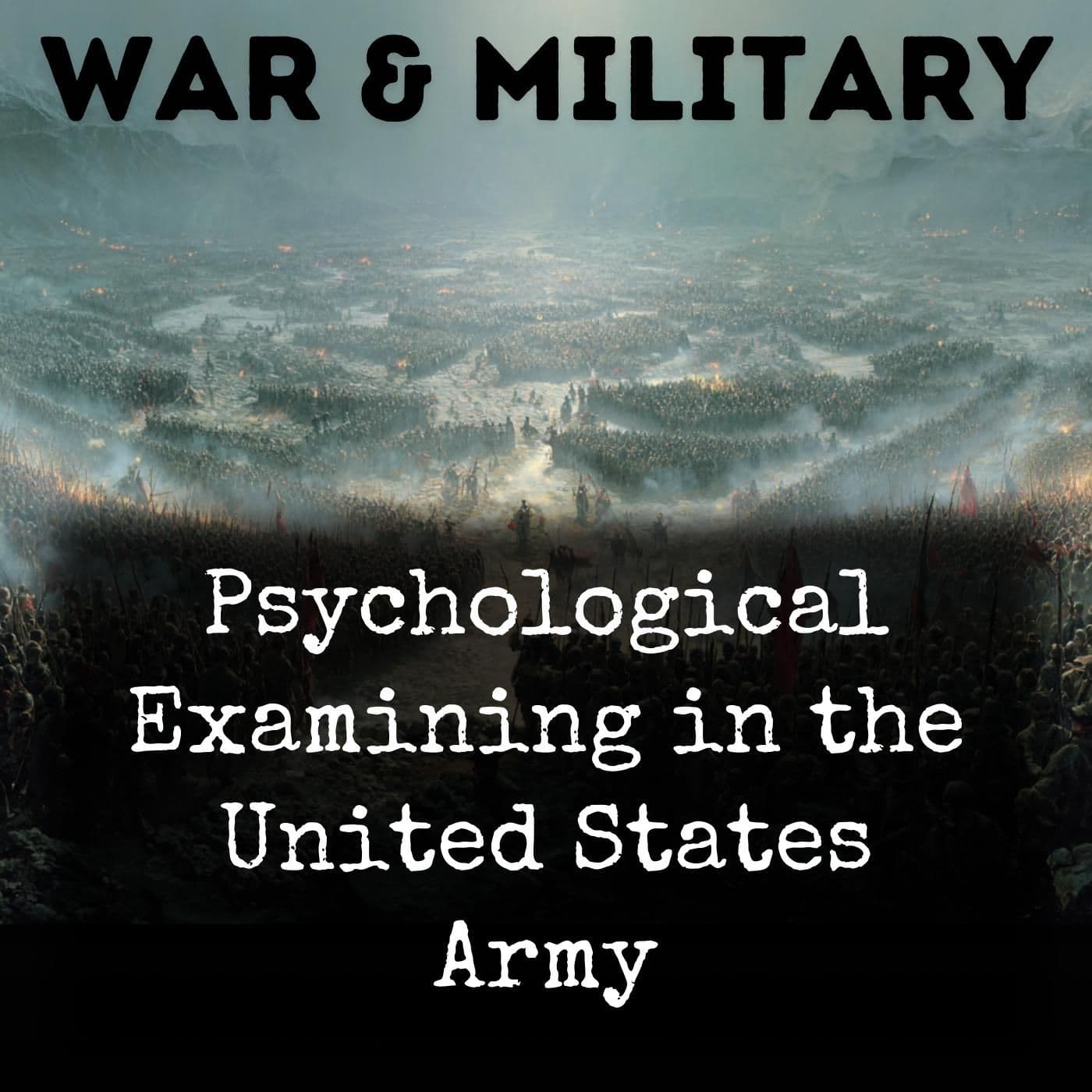 Psychological Examining in the United States Army - Podcasts