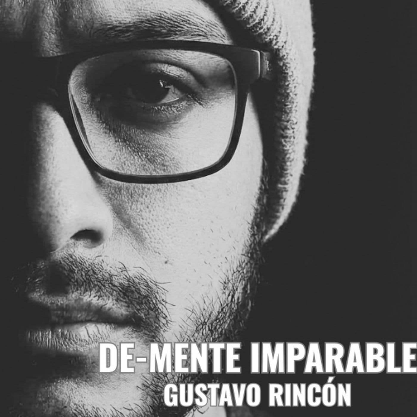 DE-MENTE IMPARABLE - Podcasts