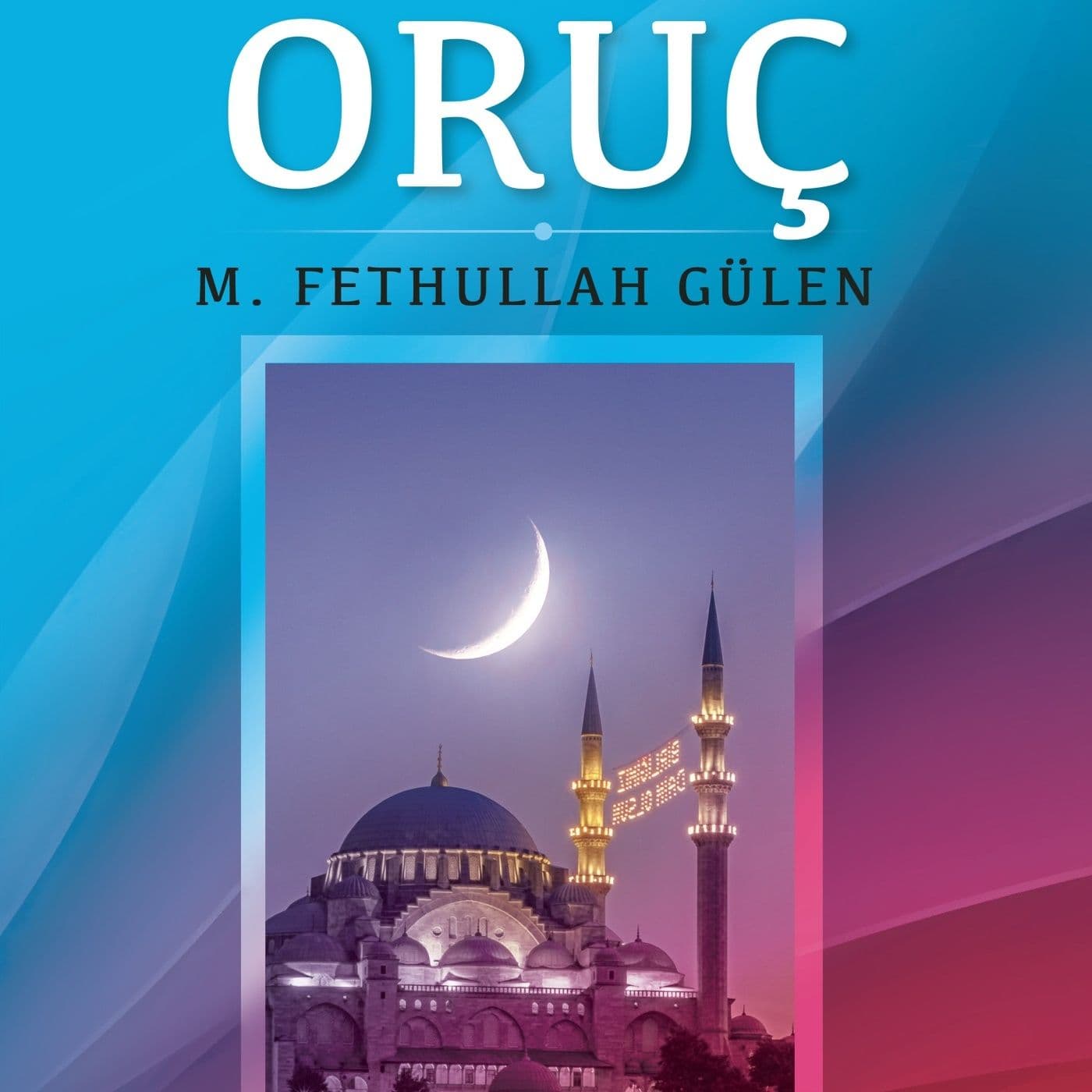 ORUÇ ''GUFRANLA TÜLLENEN İBADET'' - Podcasts