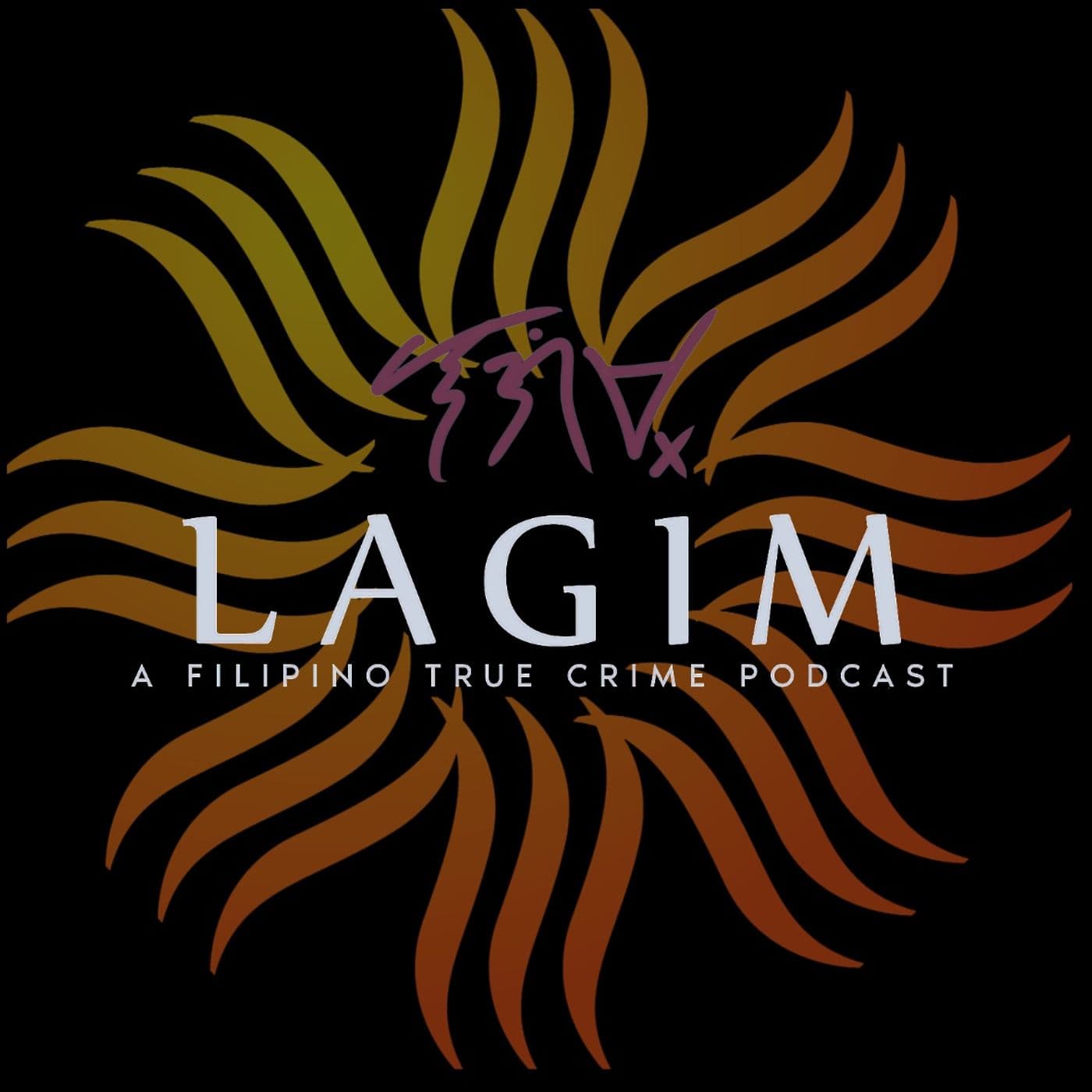 LAGIM: A Filipino True Crime - Podcasts