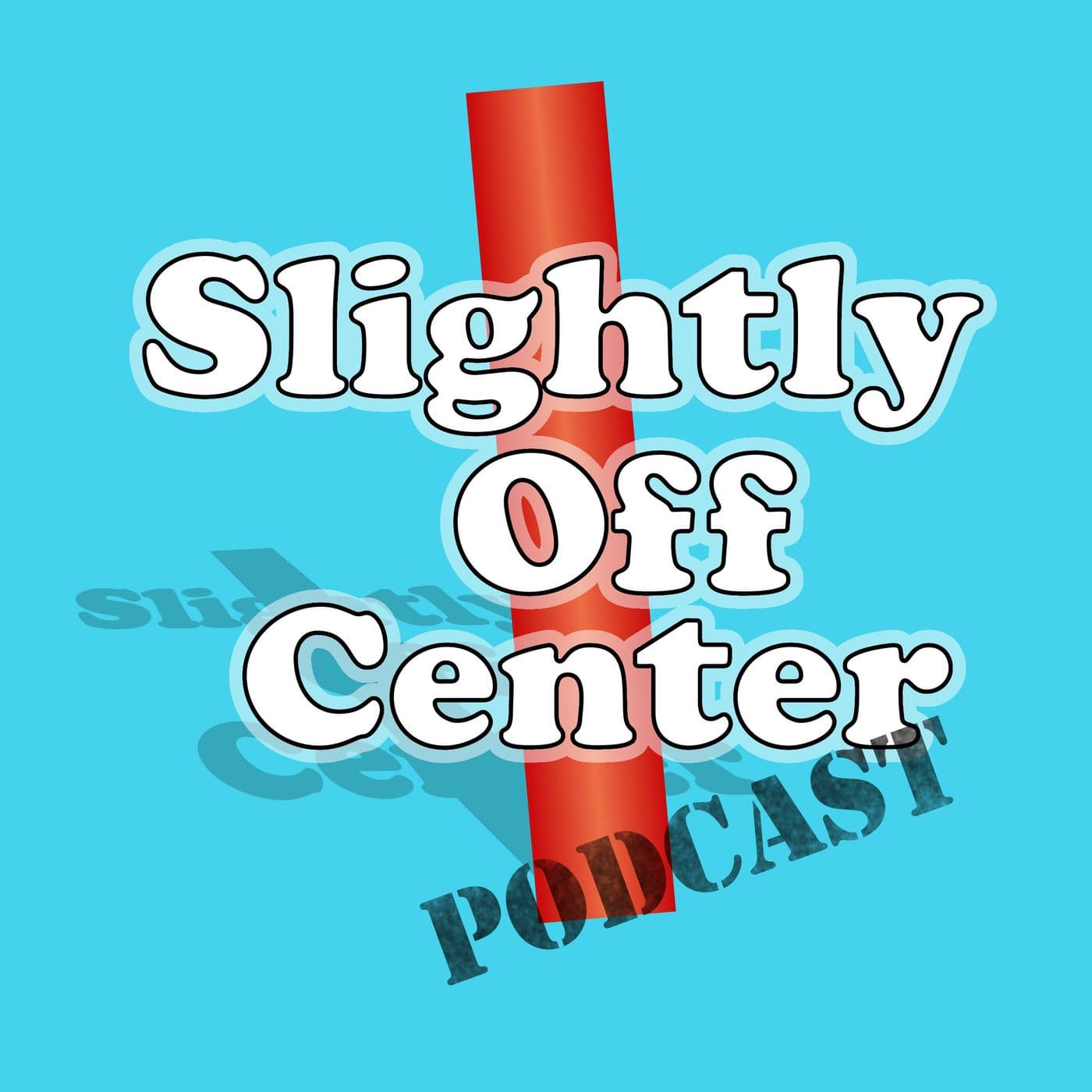 Slightly Off Center - Podcasts