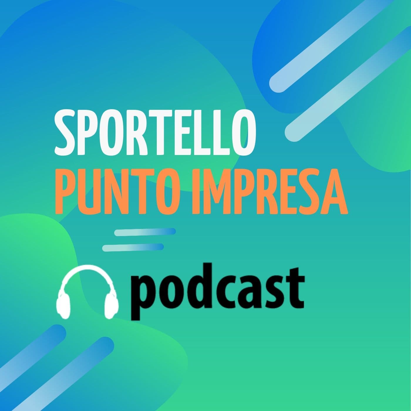 I podcast dello Sportello Punto Impresa - Podcasts