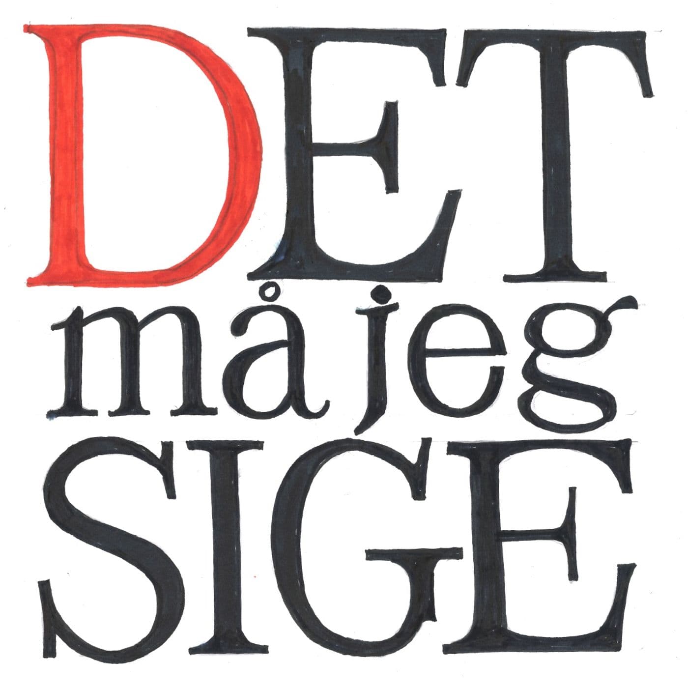 DET må jeg sige - Podcasts