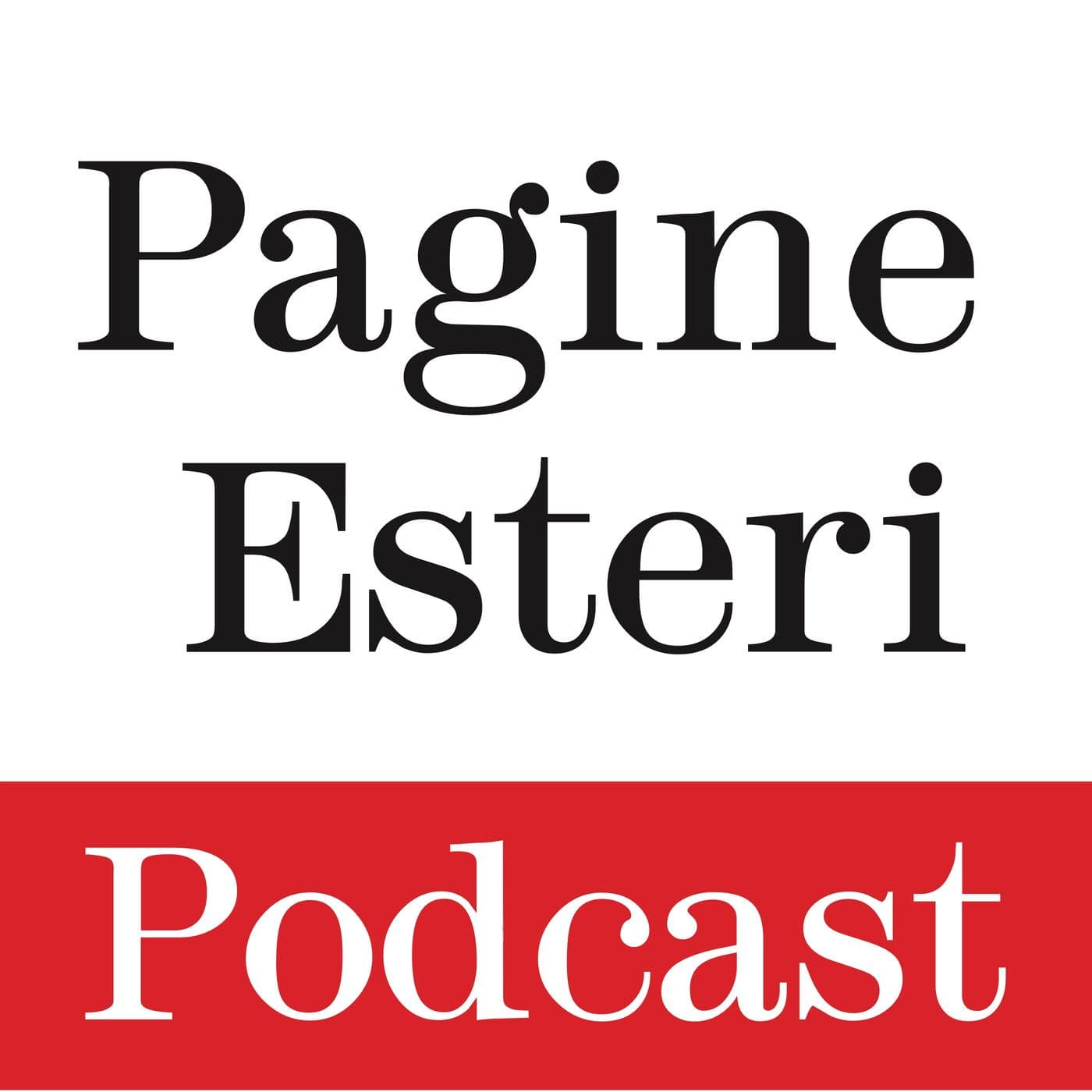 Pagine Esteri - Podcasts