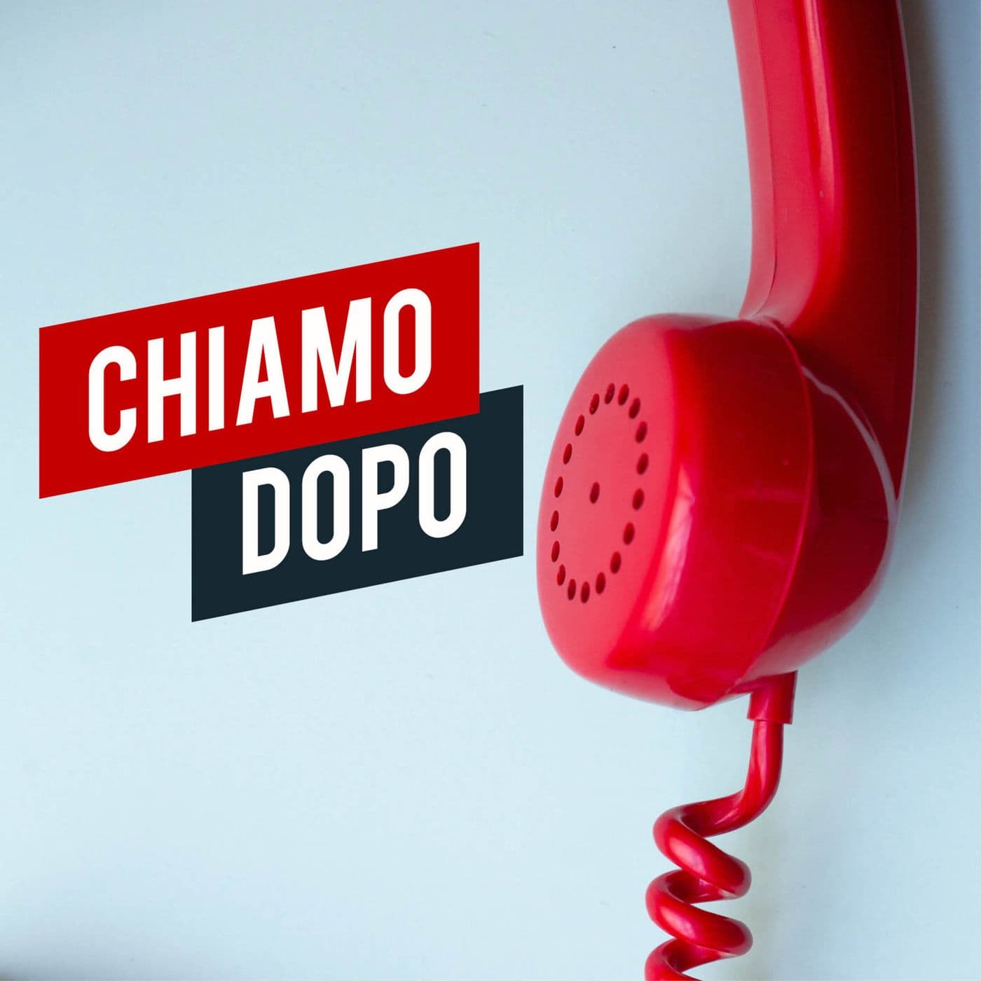Chiamo Dopo - Podcasts
