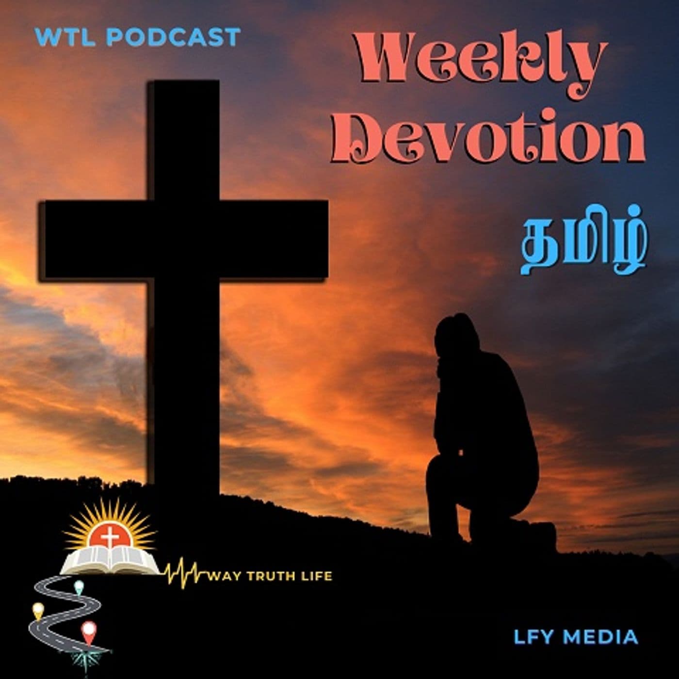WTL Podcast | Tamil Weekly Devotion - Podcasts