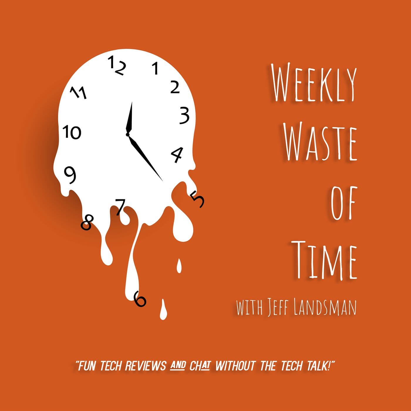 Weekly Waste Of Time - Podcasts