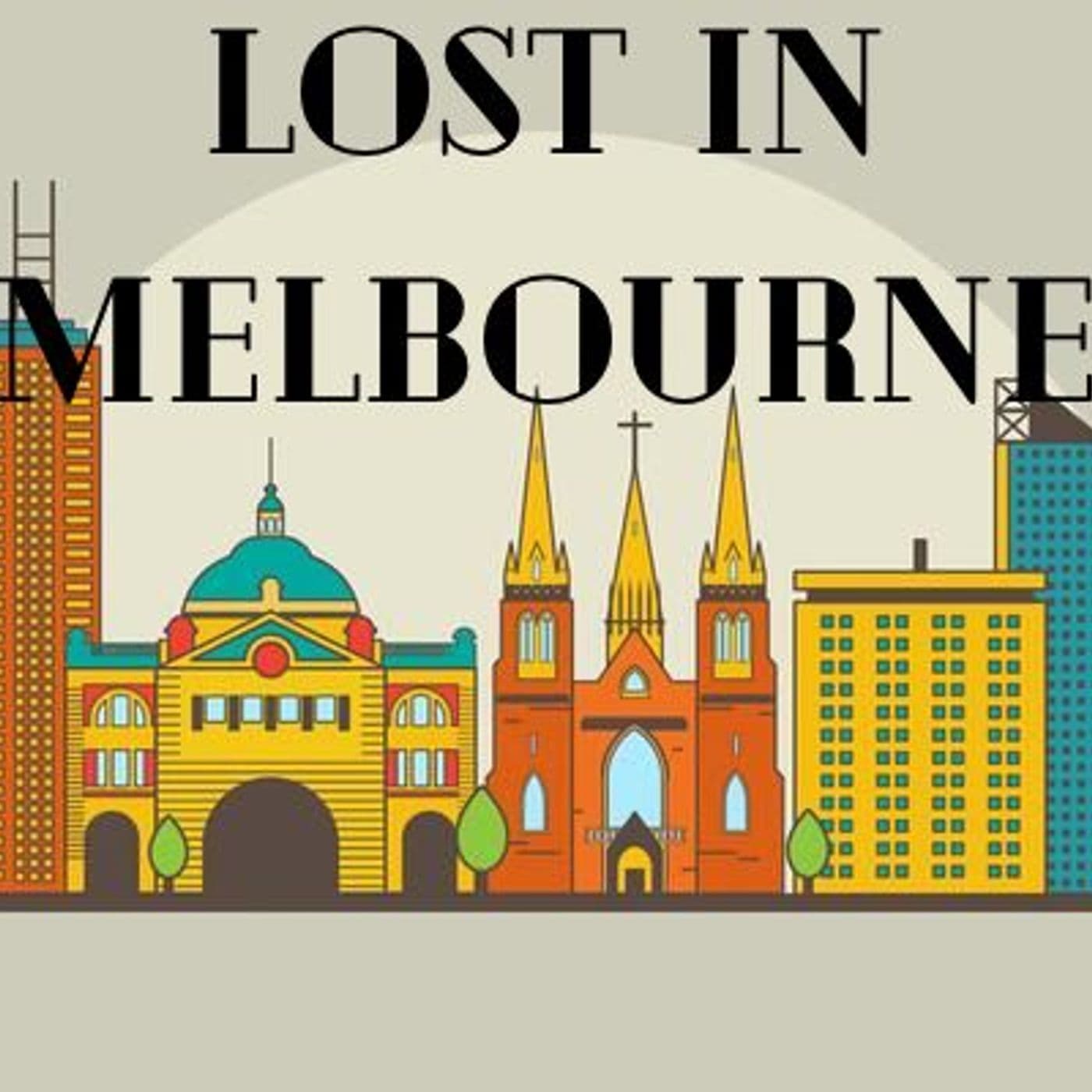 Lost in Melbourne - Podcasts