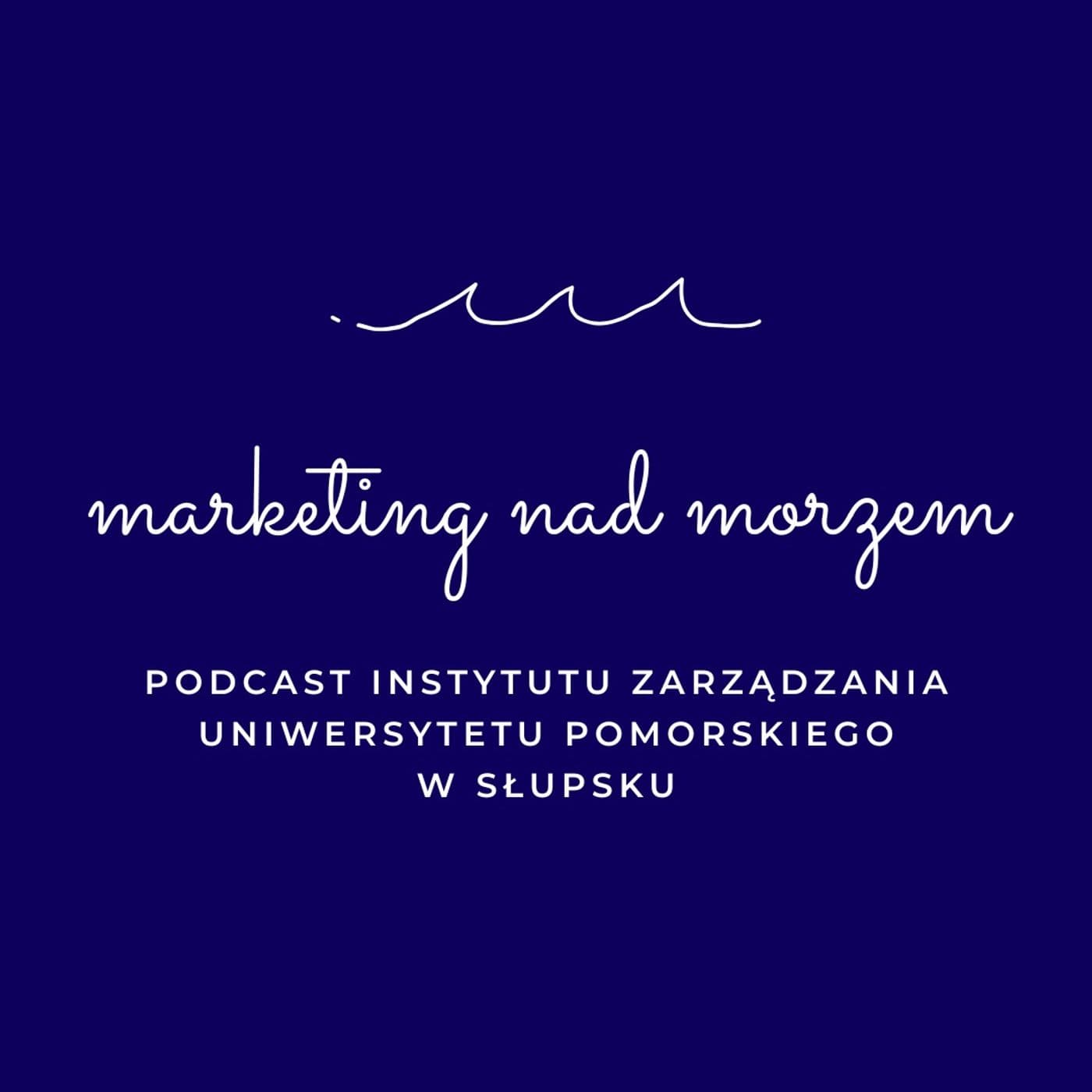 marketing nad morzem - Podcasts