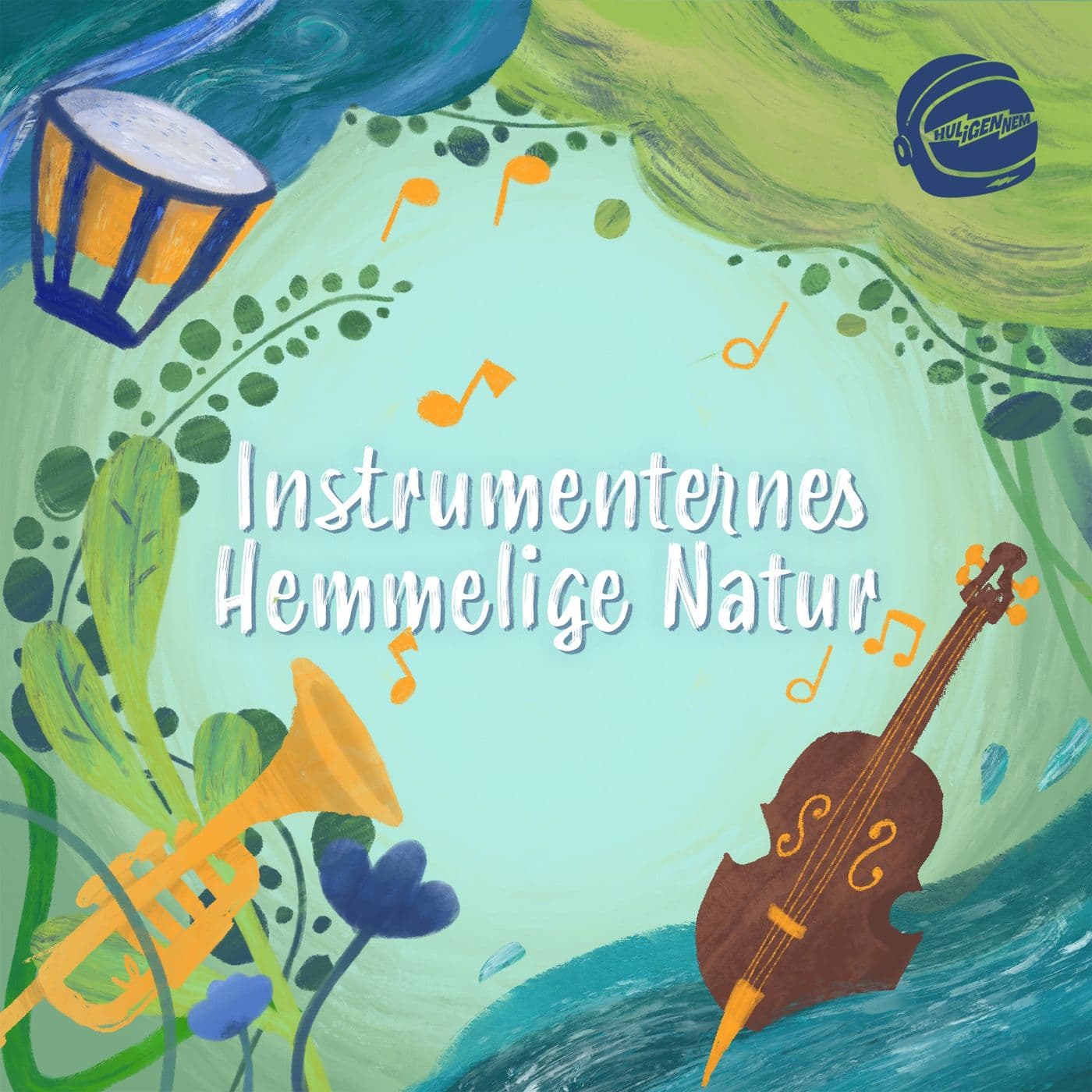 Instrumenternes hemmelige natur - Podcasts